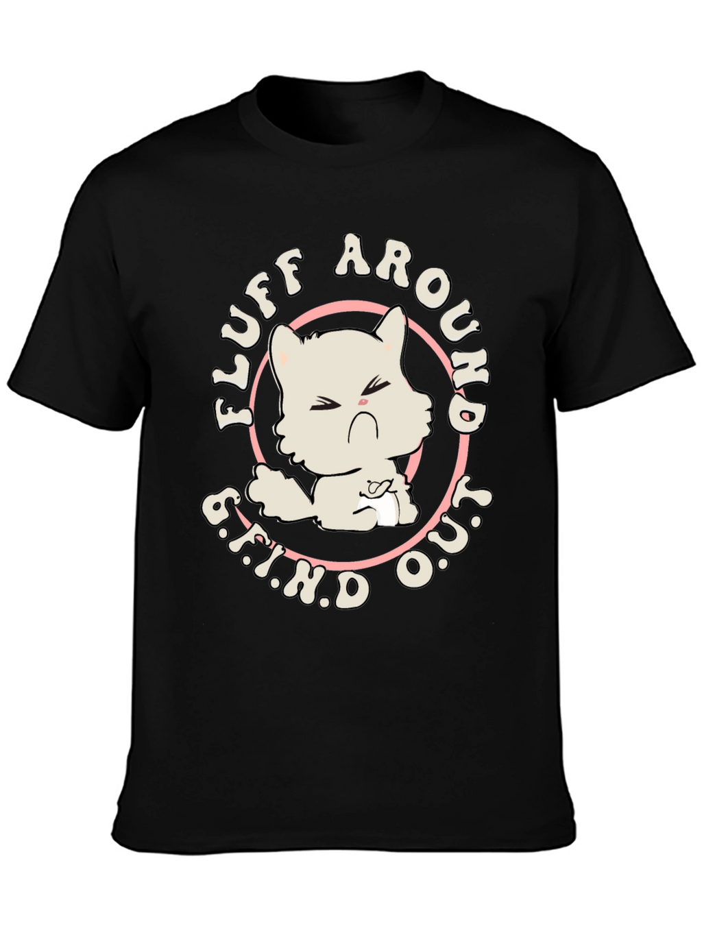 Fluff Around Find Out Cat Graphic Tee