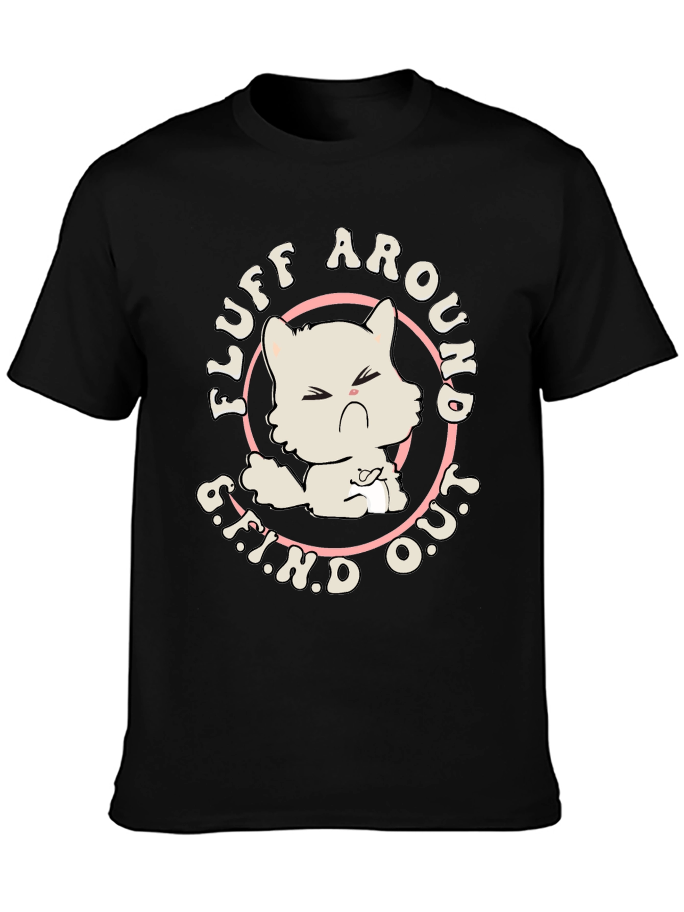 Fluff Around Find Out Cat Graphic Tee