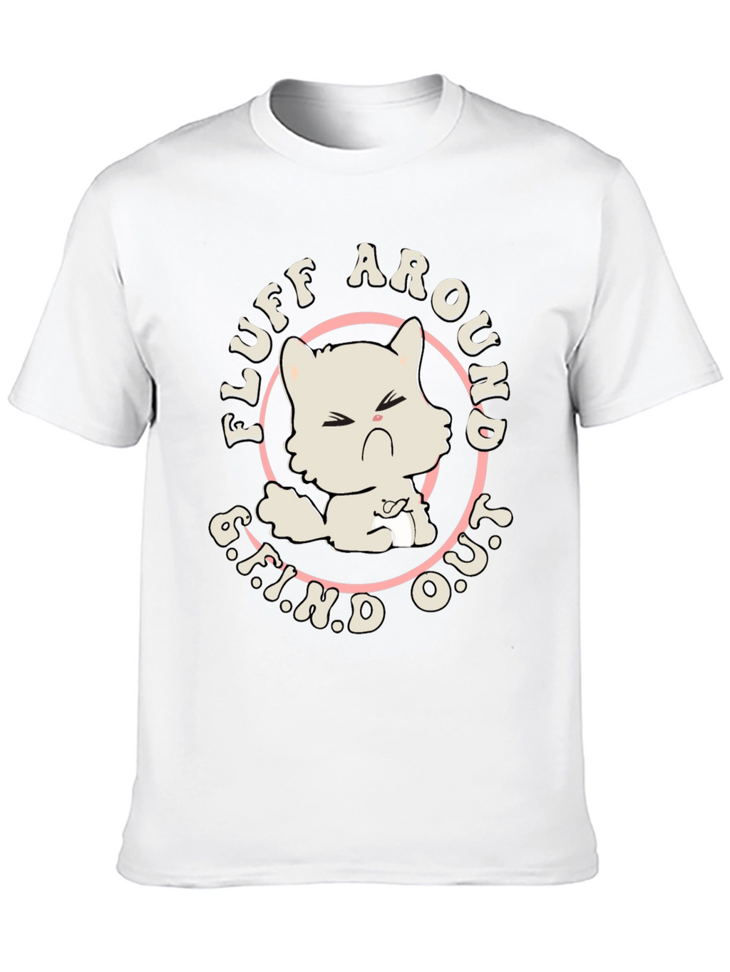 Fluff Around Find Out Cat Graphic Tee