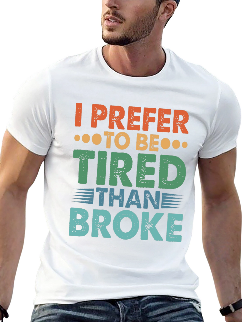 I Prefer To Be Tired T-Shirt