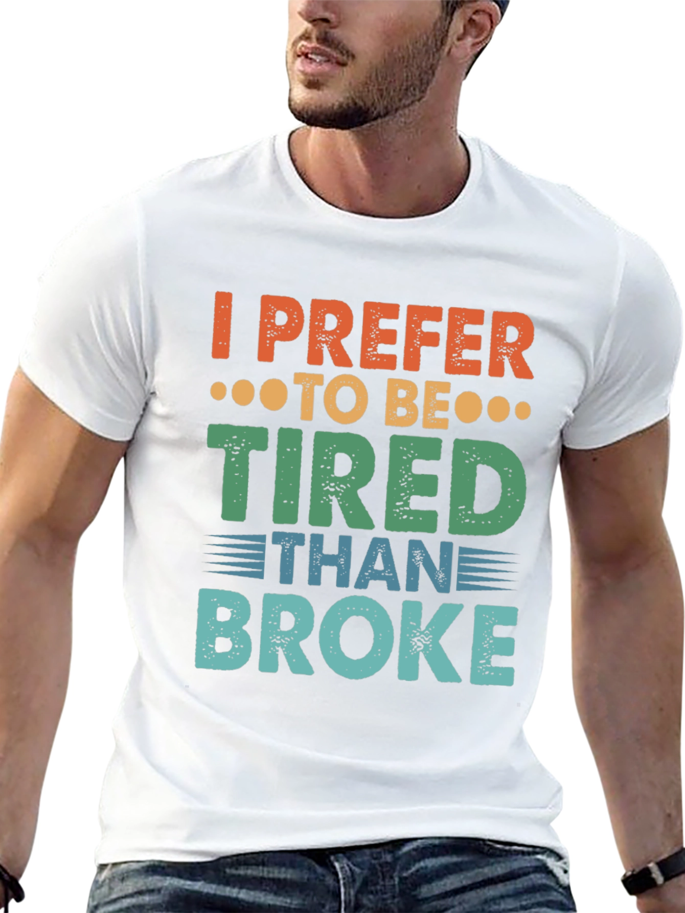 I Prefer To Be Tired T-Shirt