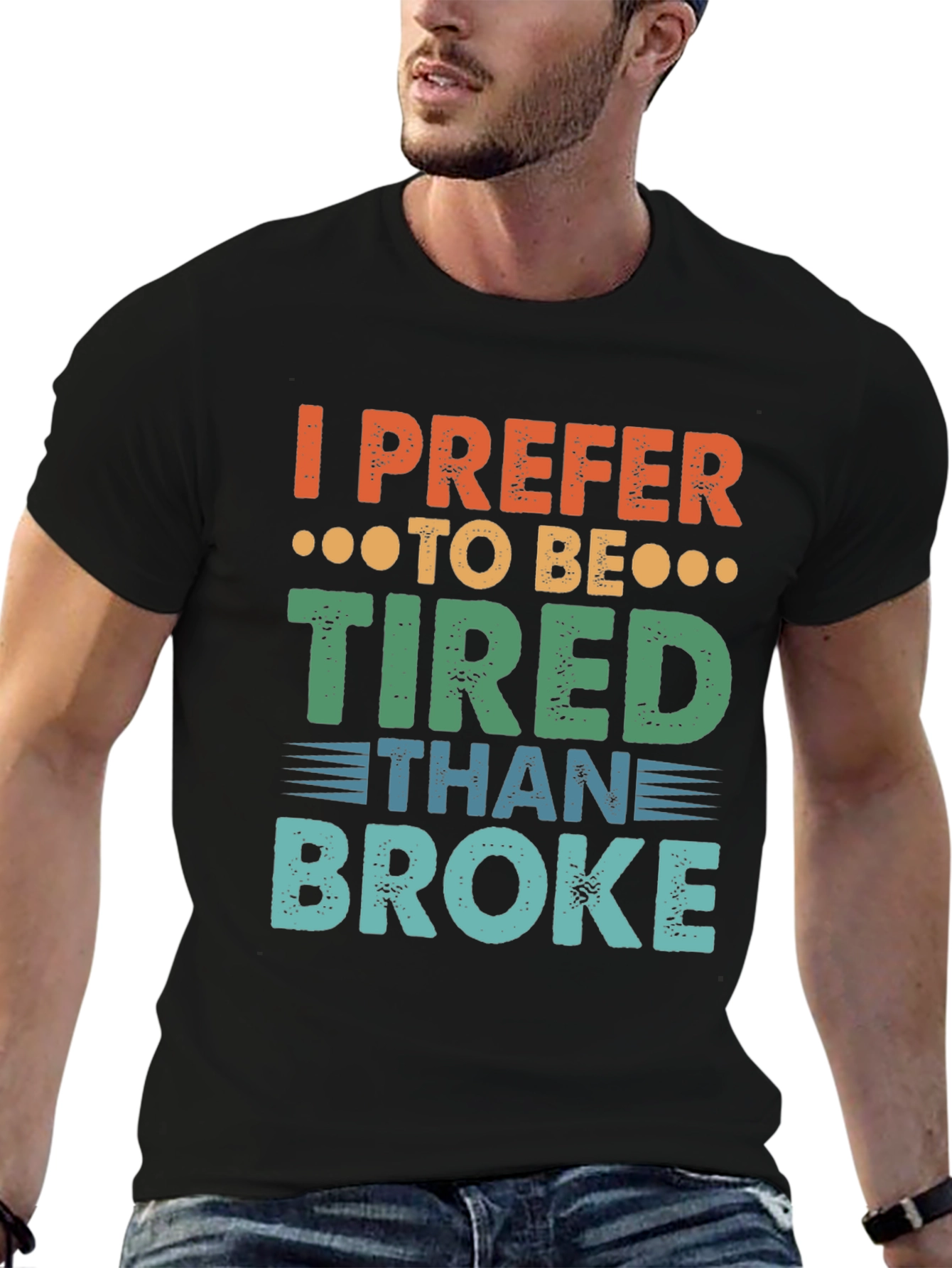 I Prefer To Be Tired T-Shirt