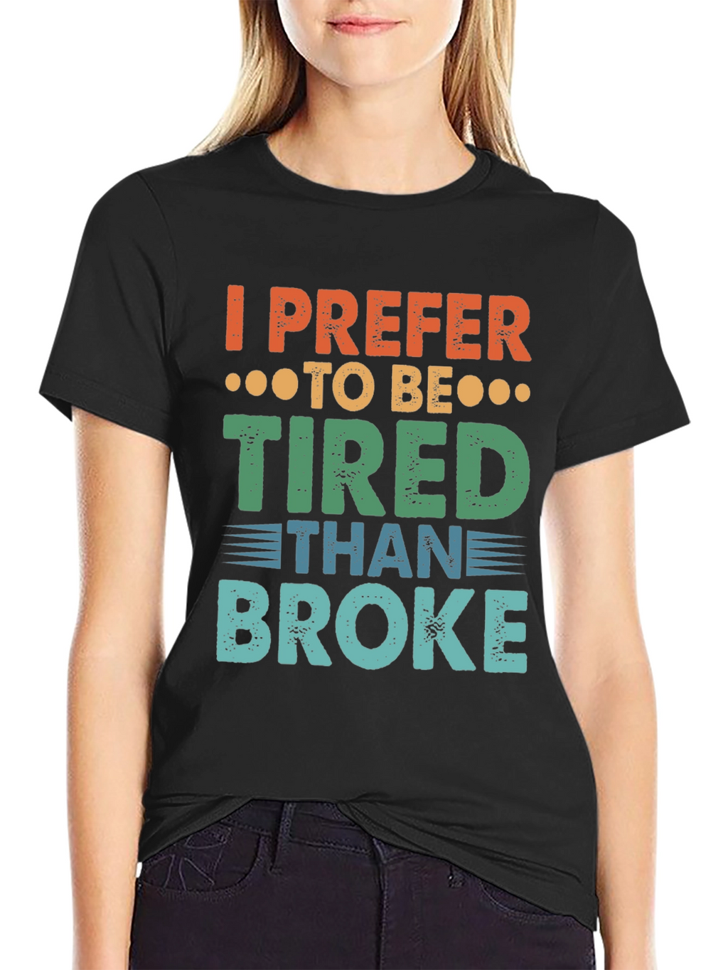 I Prefer To Be Tired T-Shirt