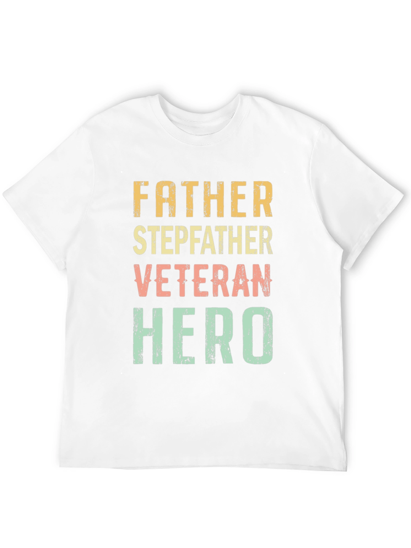 Father Stepfather Veteran Hero Graphic Tee