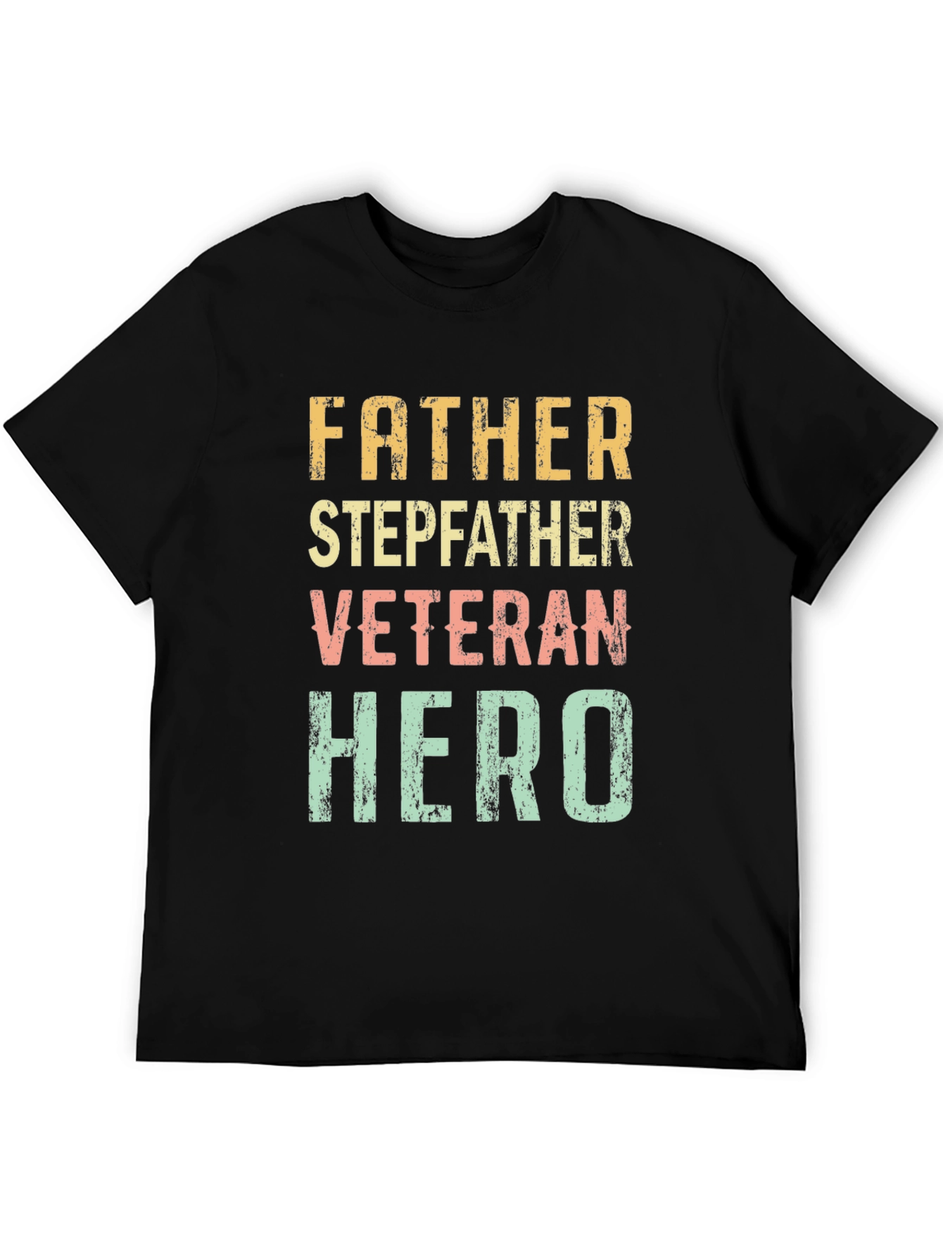 Father Stepfather Veteran Hero Graphic Tee