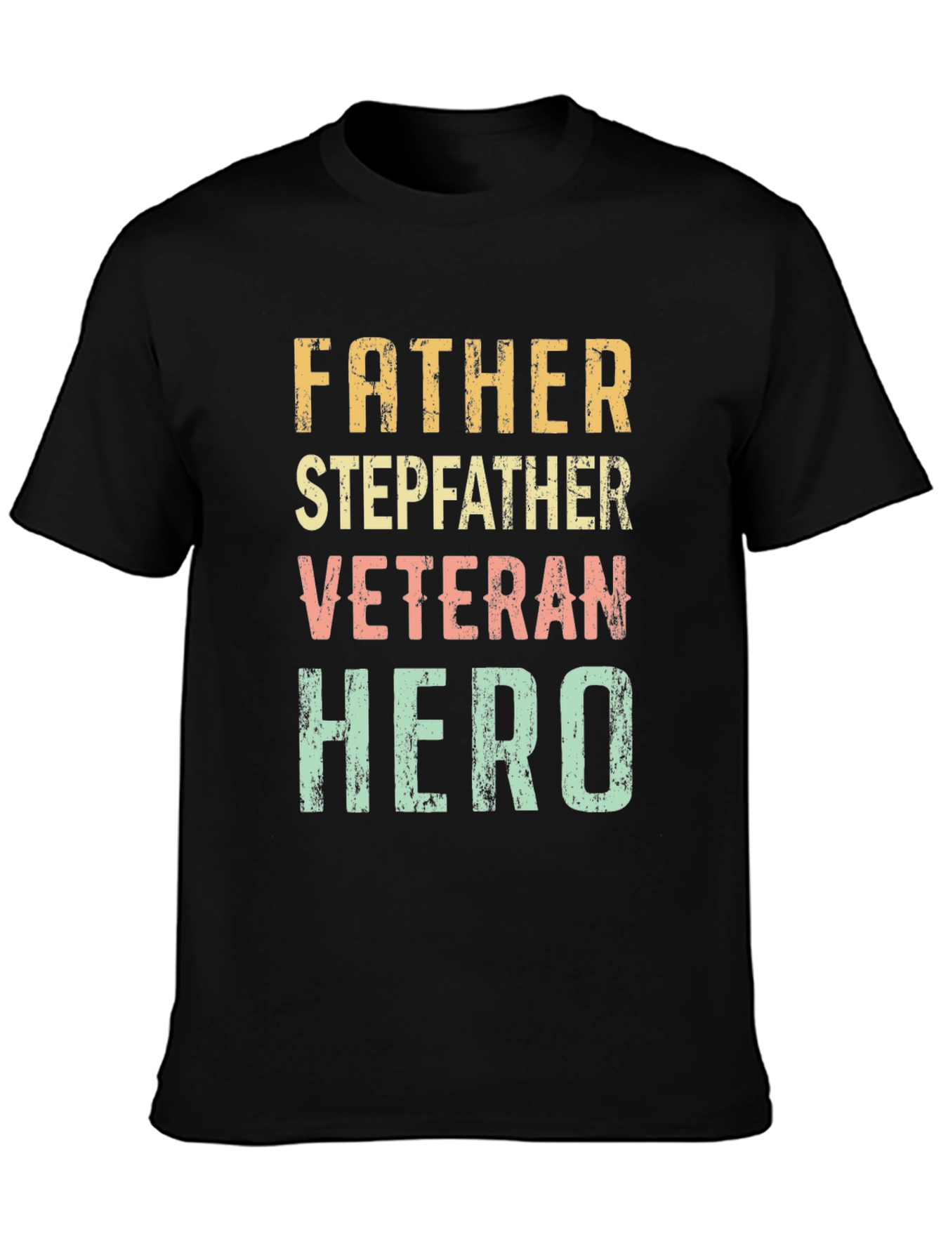 Father Stepfather Veteran Hero Graphic Tee