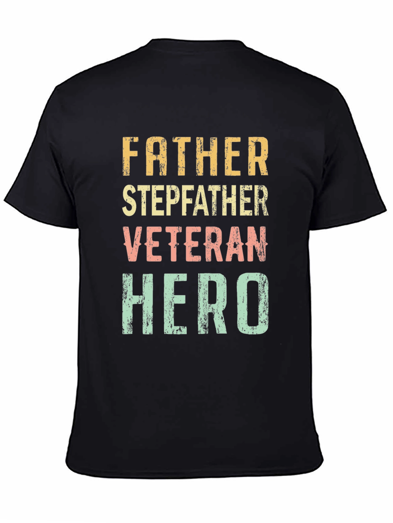 Father Stepfather Veteran Hero Graphic Tee