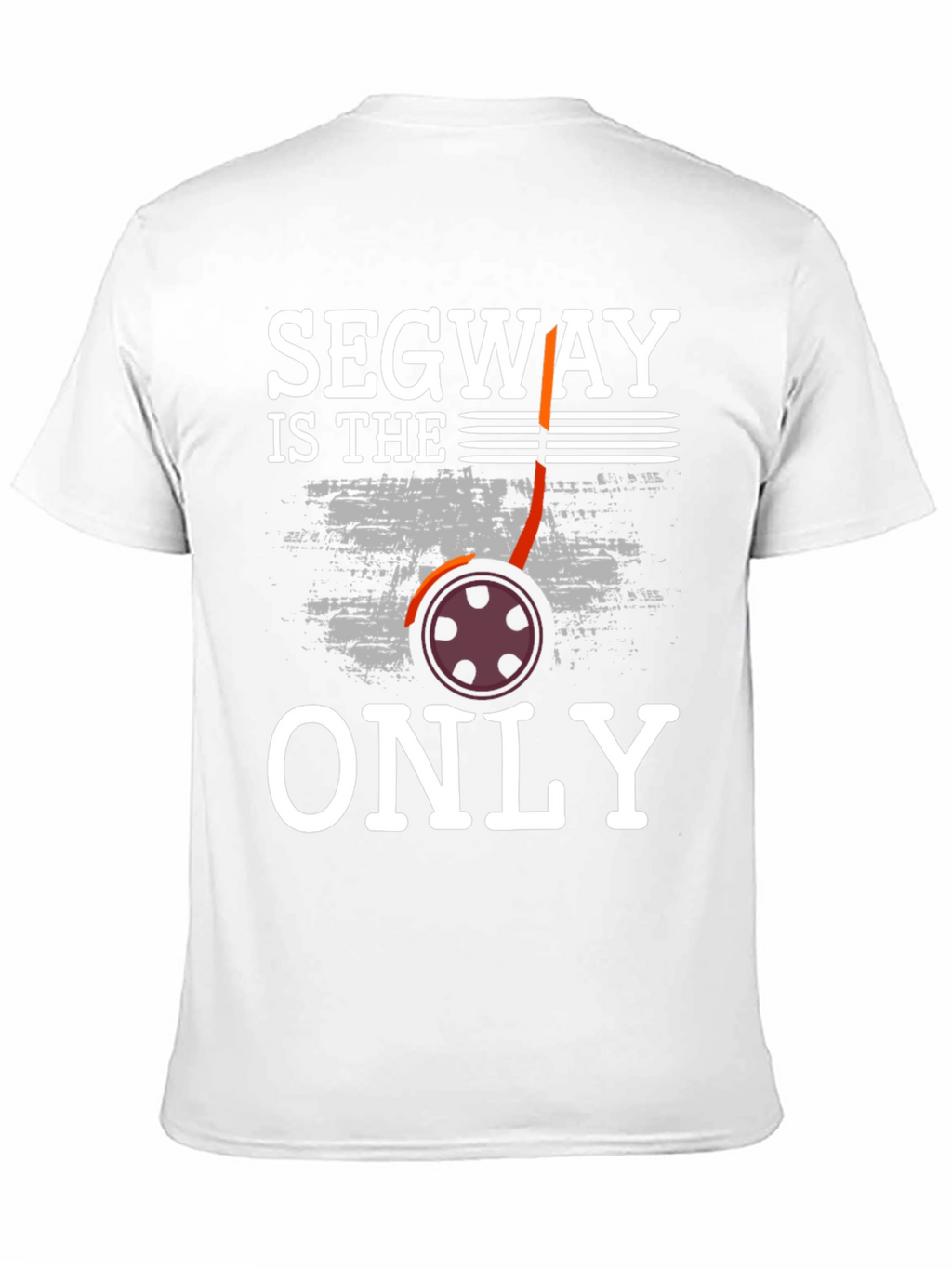 Segway Is The Only T-Shirt