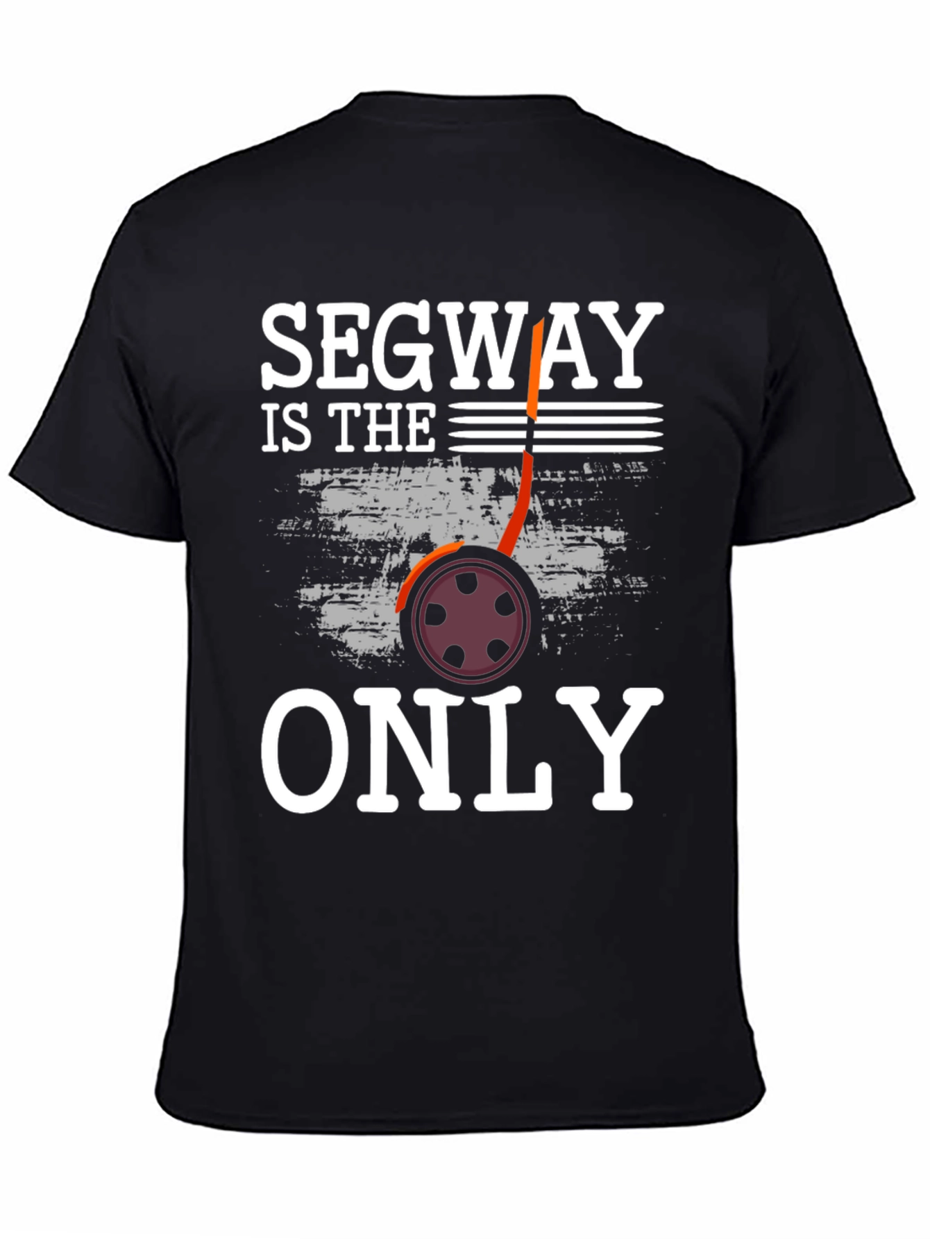 Segway Is The Only T-Shirt