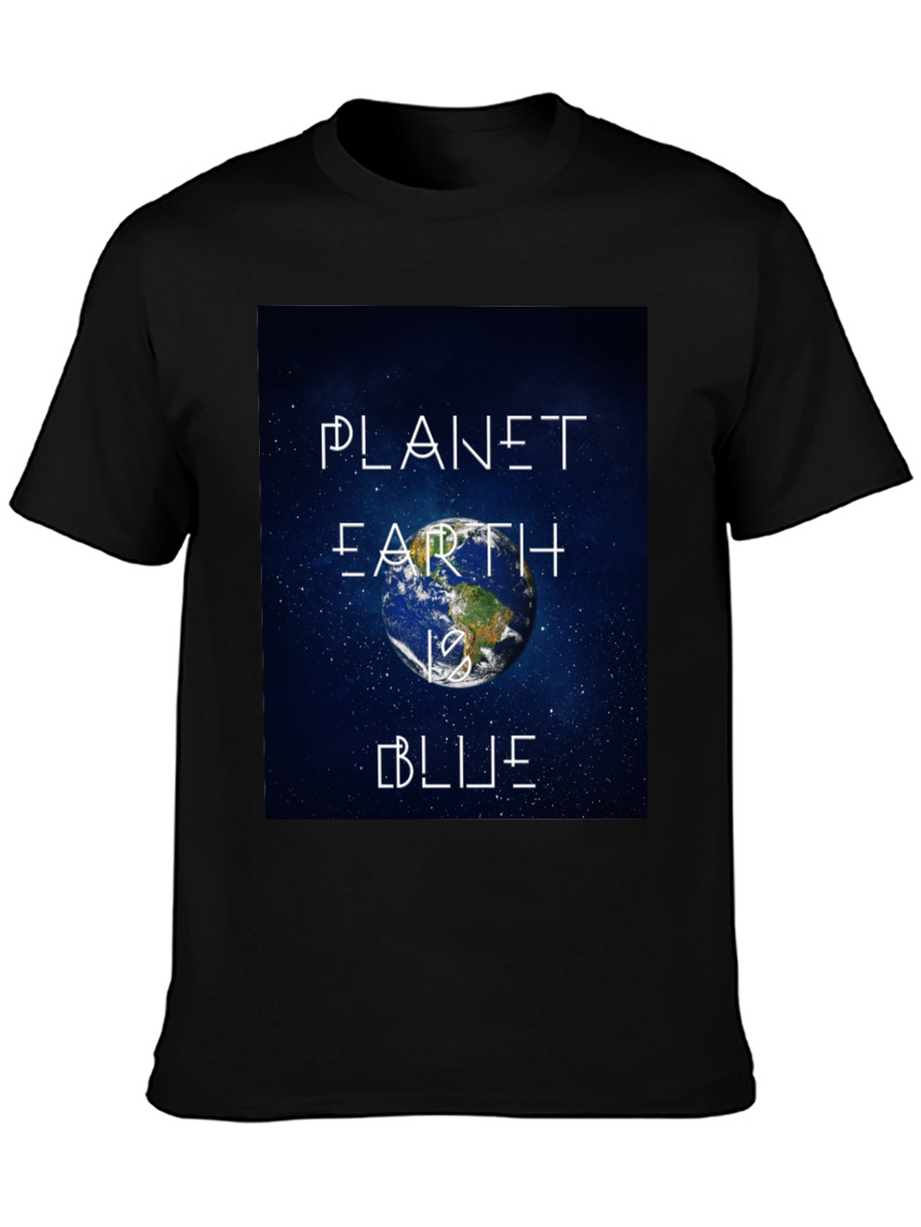 Planet Earth is Blue Graphic T-Shirt
