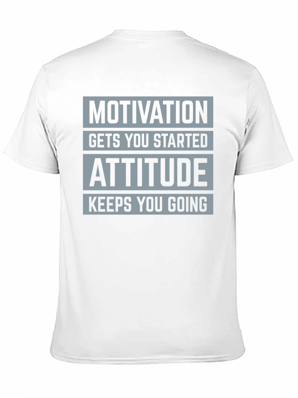 Motivation Attitude Graphic T-Shirt