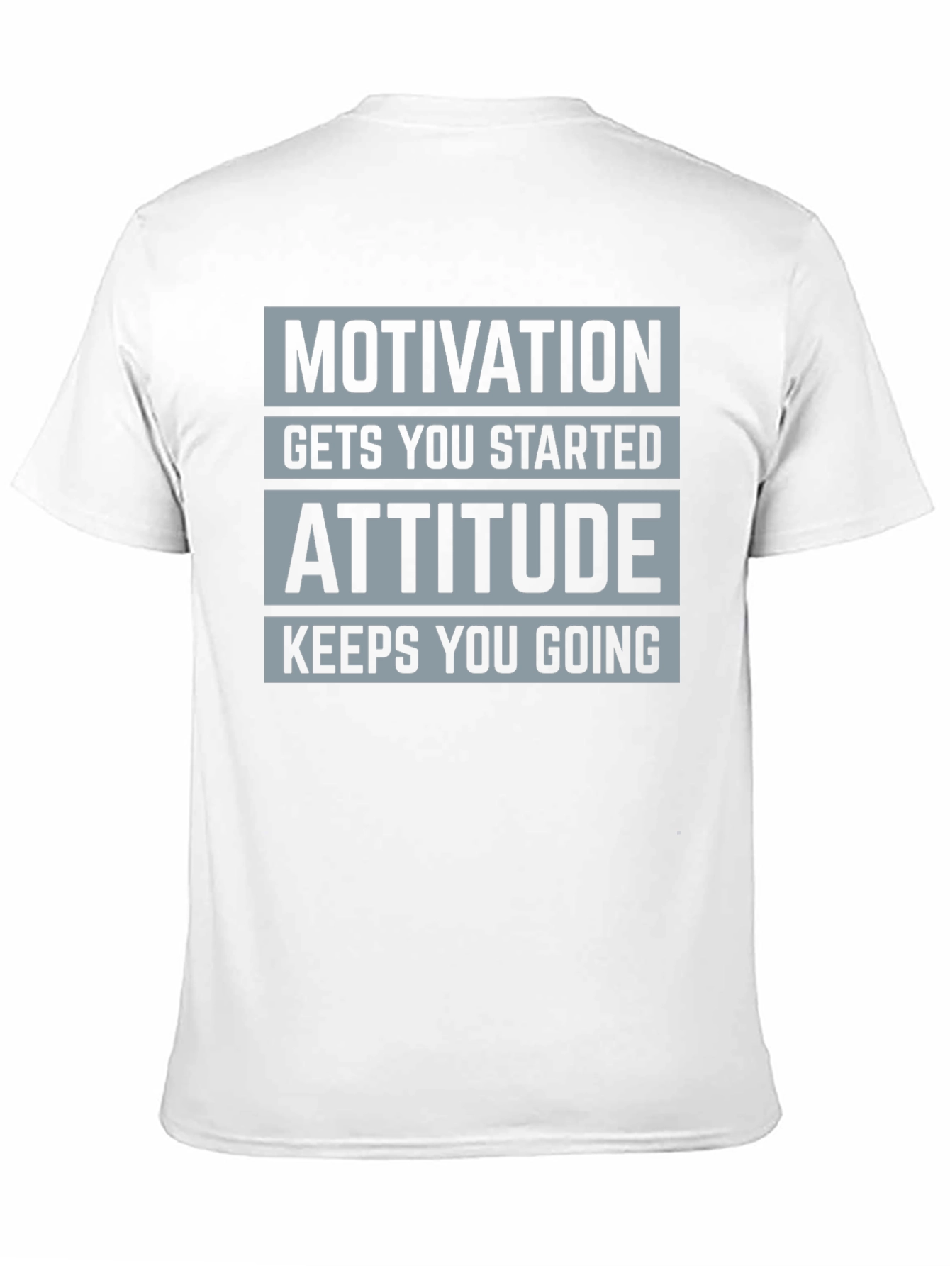 Motivation Attitude Graphic T-Shirt