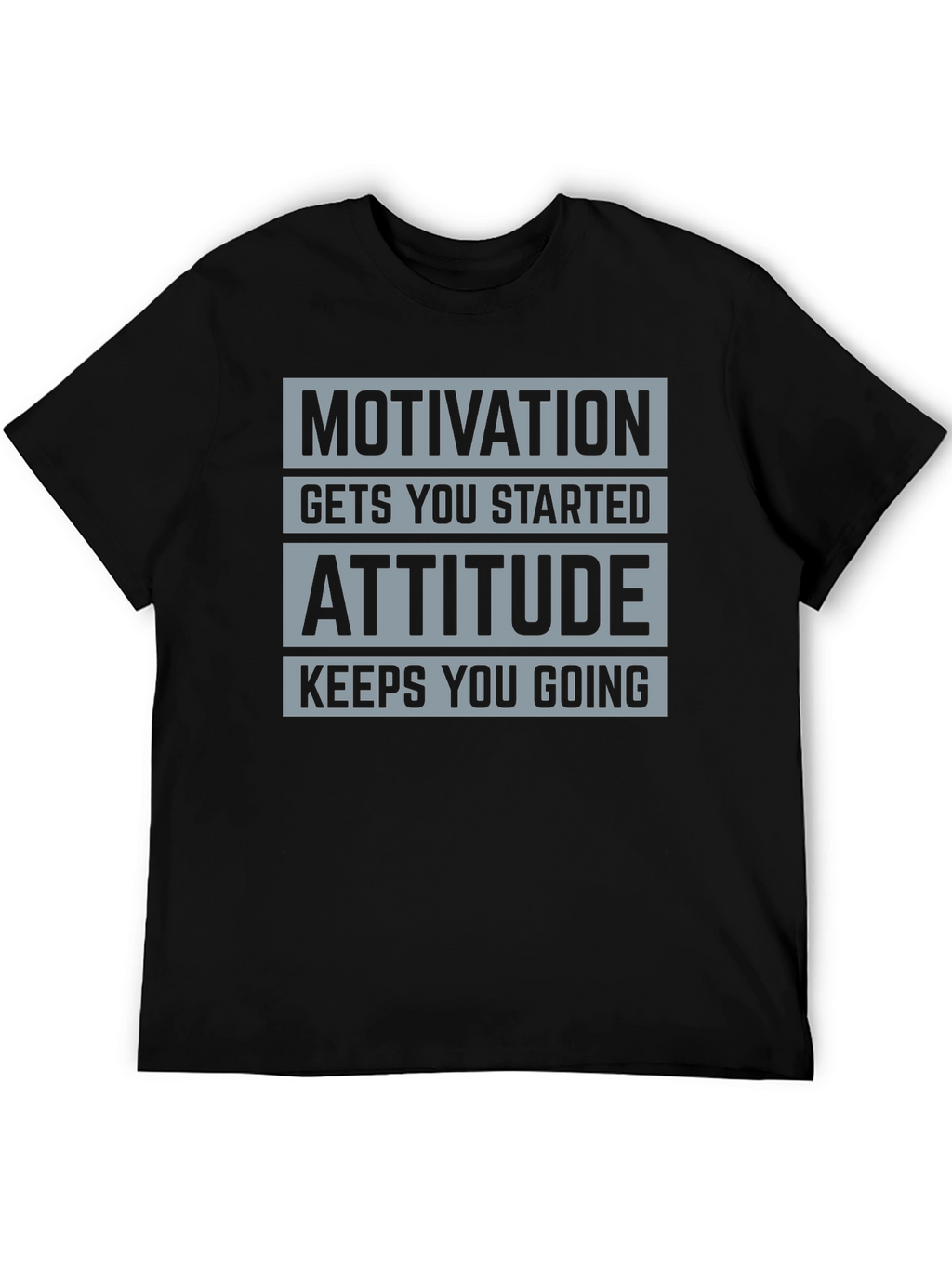 Motivation Attitude Graphic T-Shirt