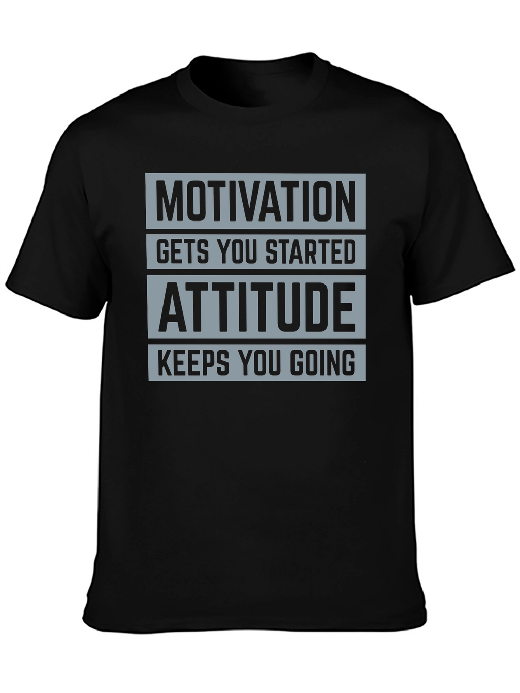 Motivation Attitude Graphic T-Shirt