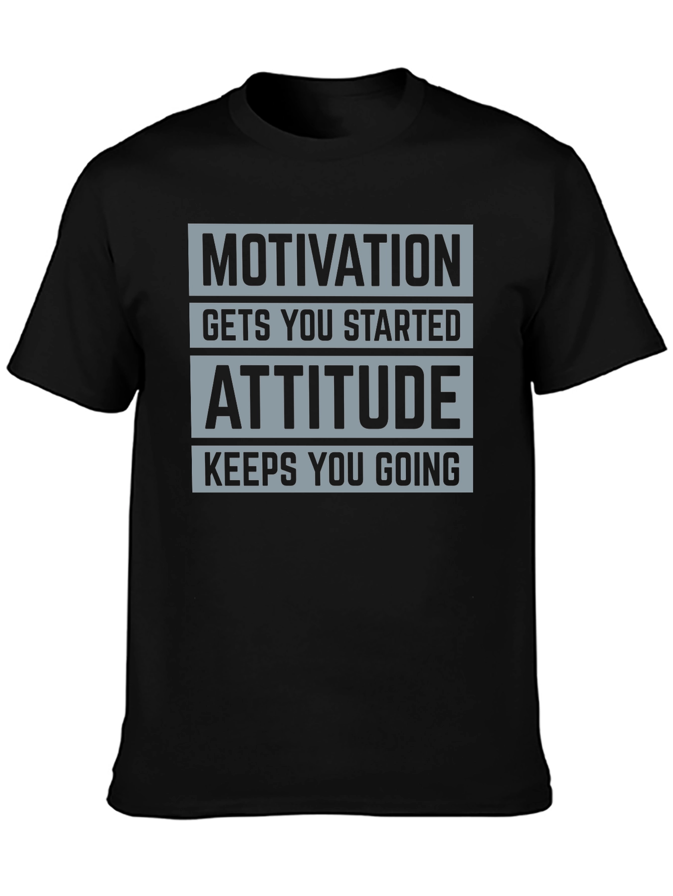 Motivation Attitude Graphic T-Shirt