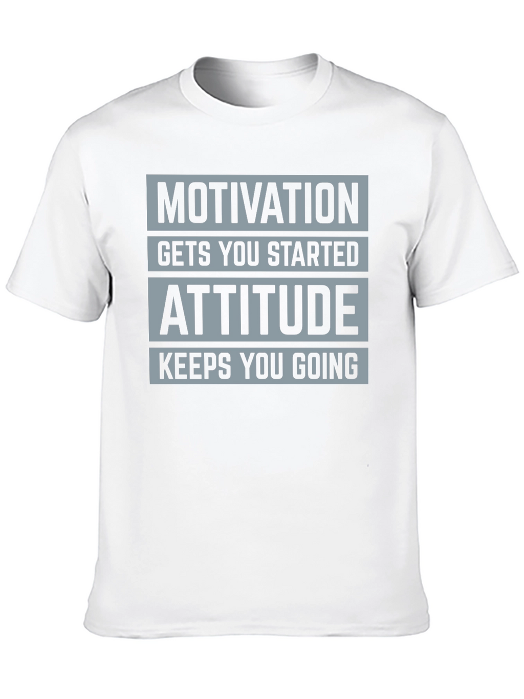 Motivation Attitude Graphic T-Shirt