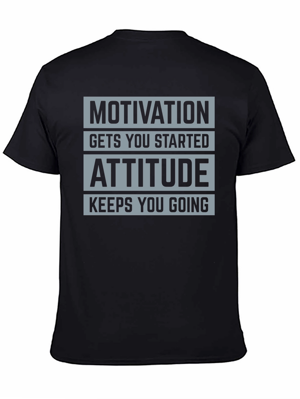 Motivation Attitude Graphic T-Shirt