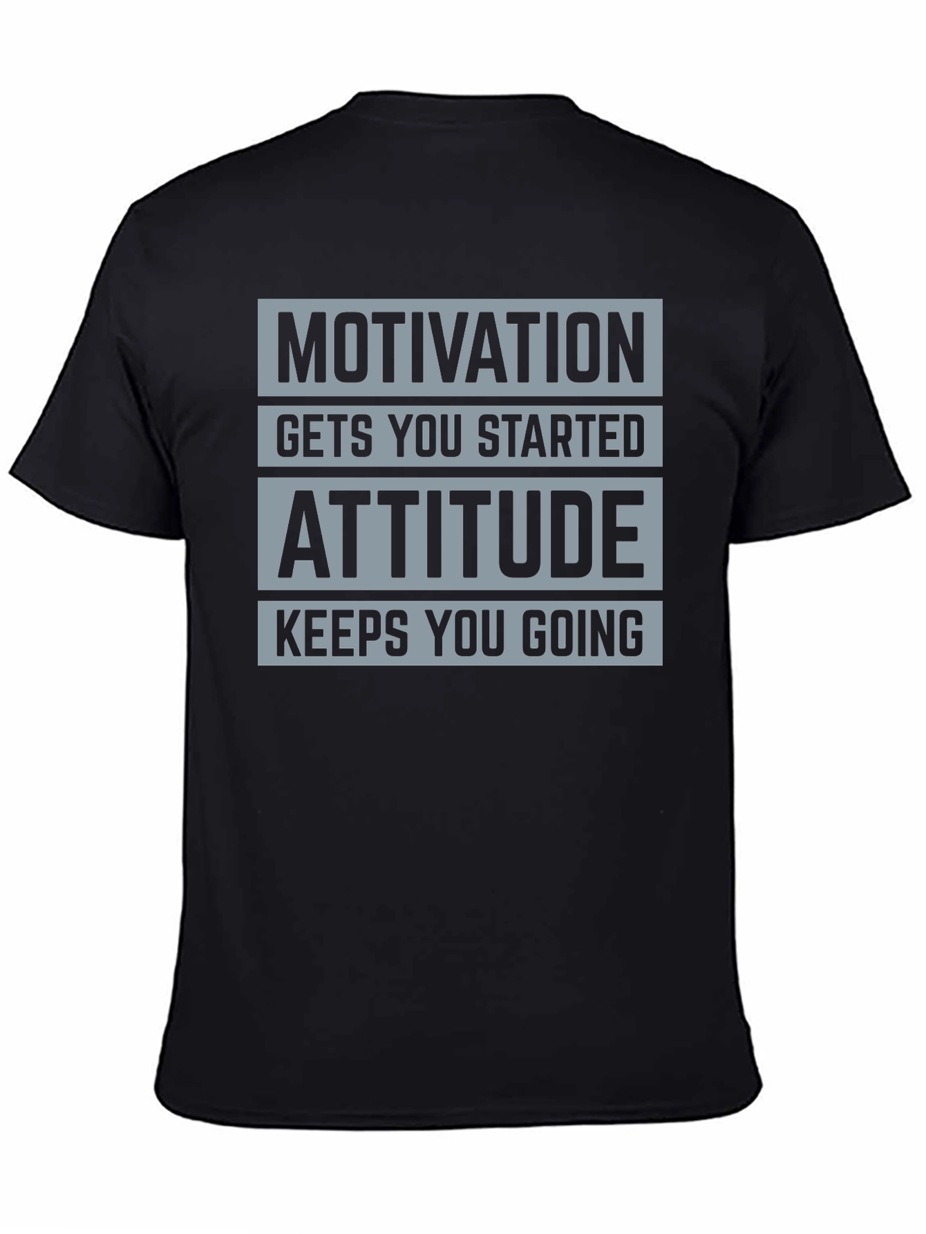 Motivation Attitude Graphic T-Shirt