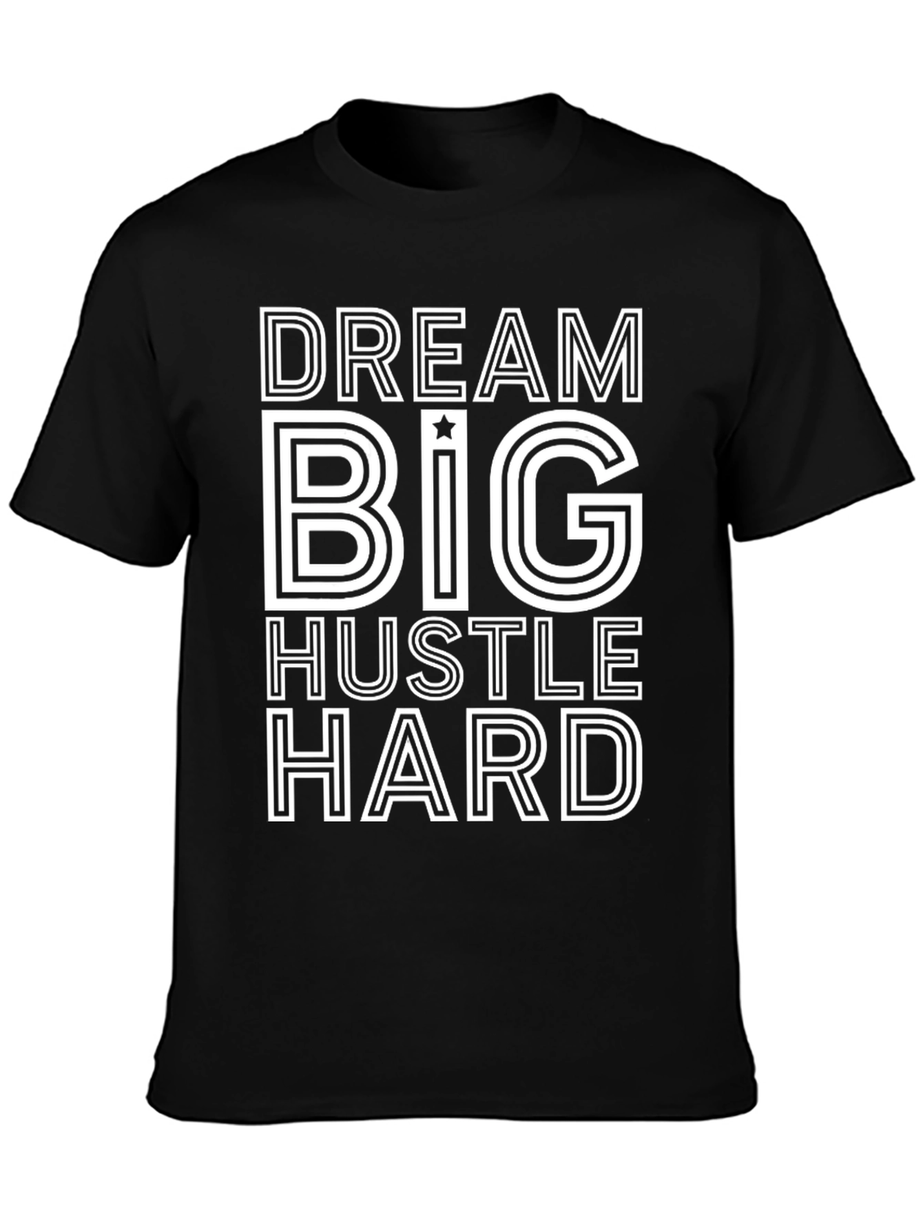 Dream Big Hustle Hard Black Graphic Tee