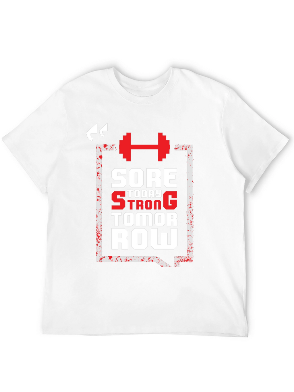 Sore Today Strong Tomorrow T-Shirt
