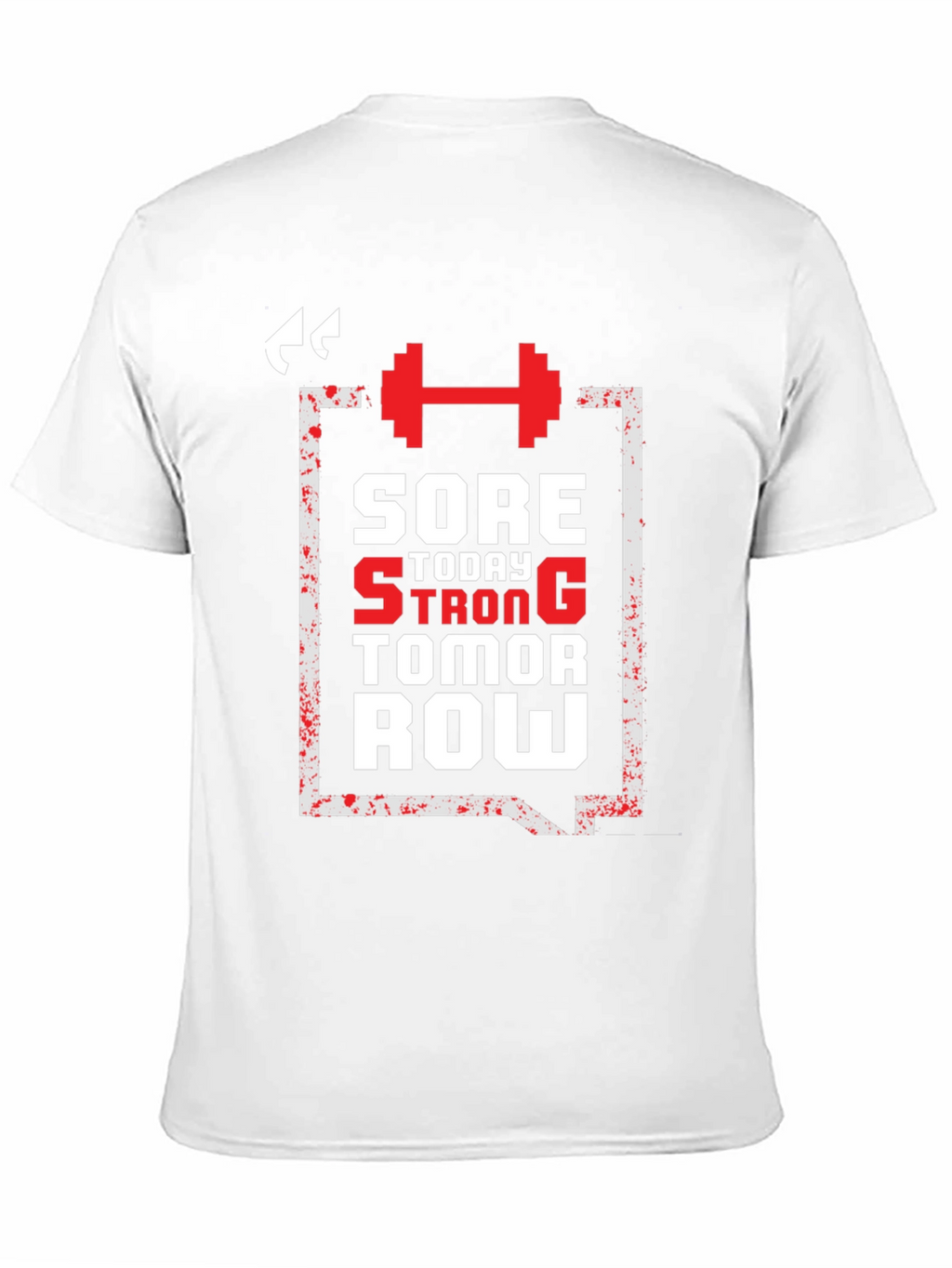 Sore Today Strong Tomorrow T-Shirt