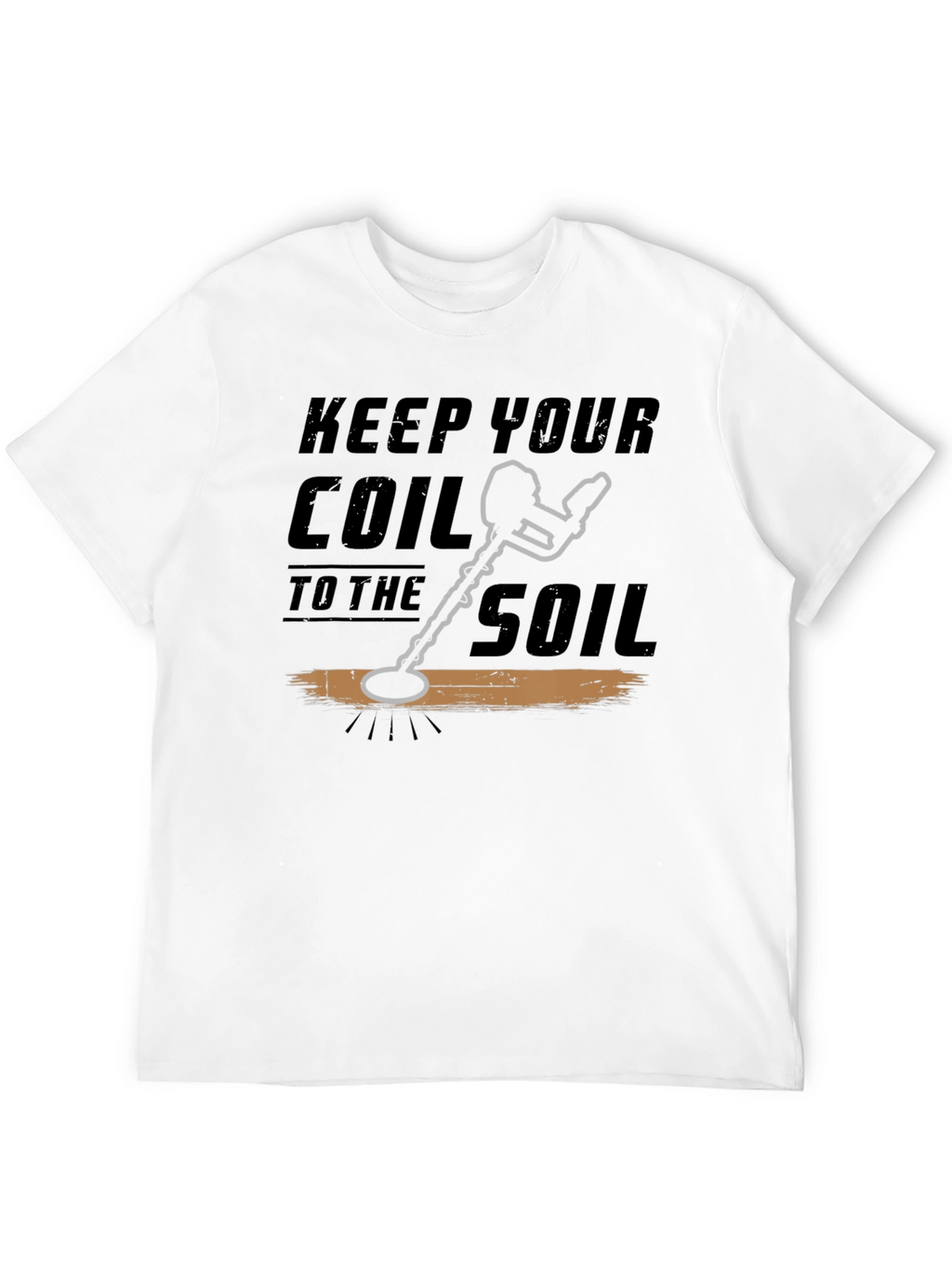 Keep Your Coil To The Soil Black T-Shirt