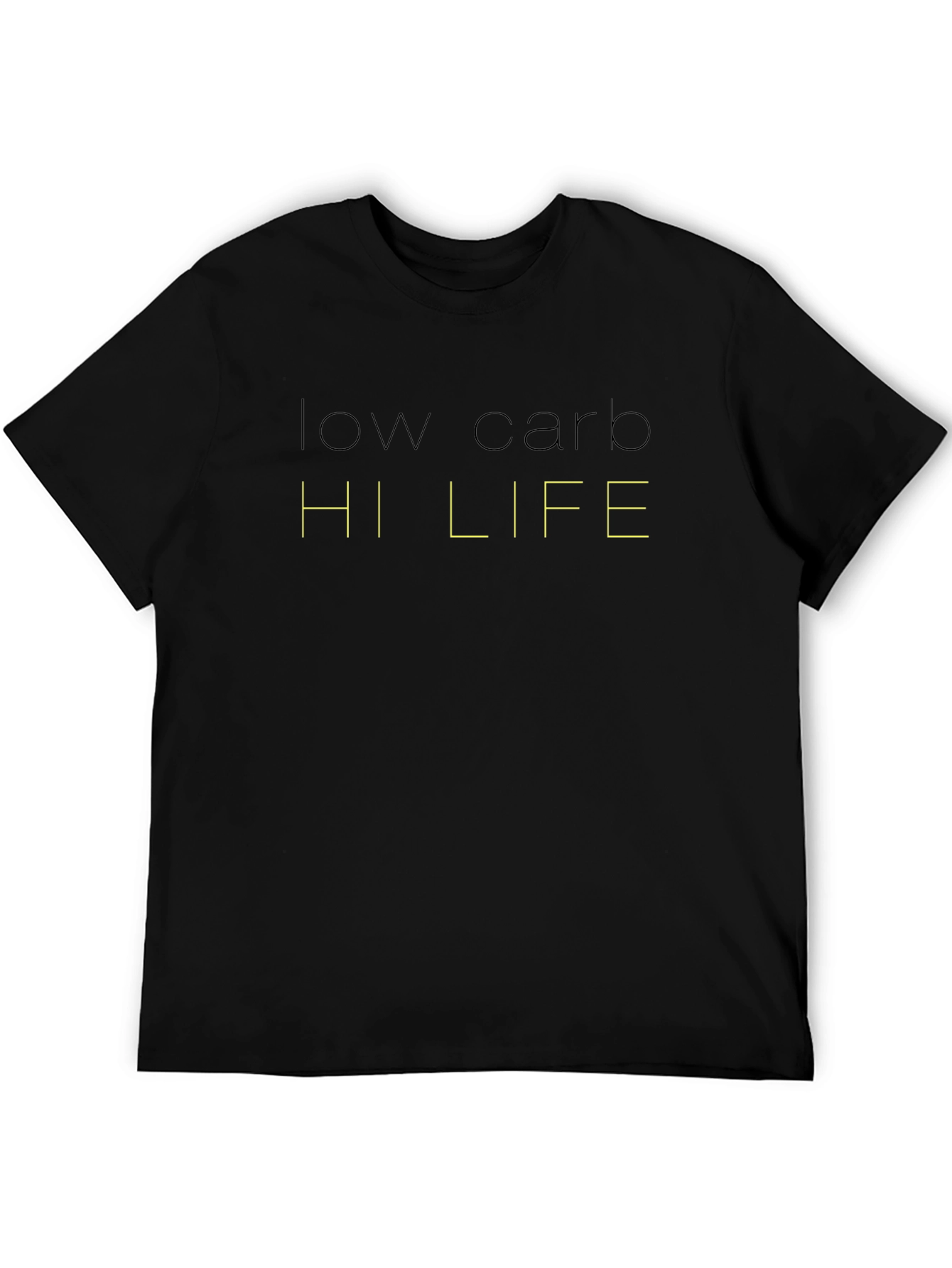 Low Carb Hi Life T-Shirt
