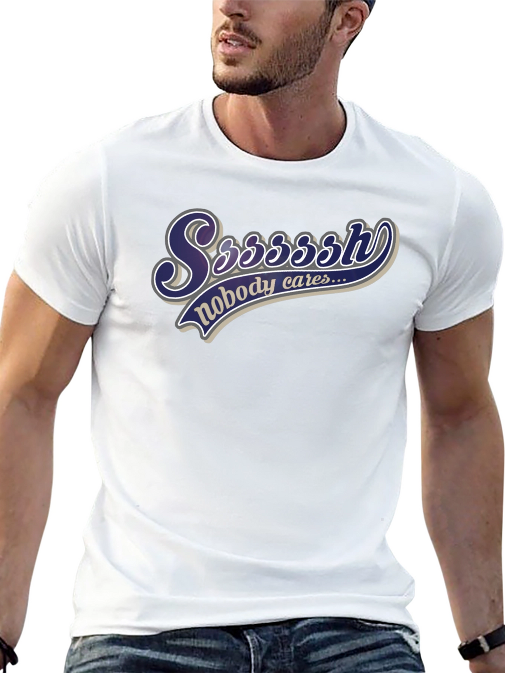 Ssssssh Nobody Cares Black T-Shirt