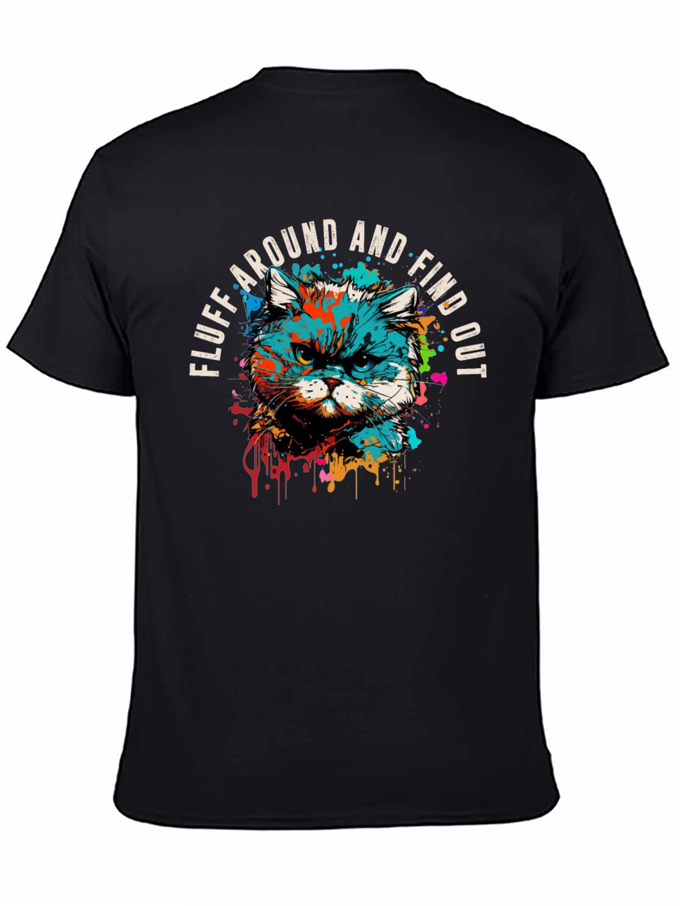 Fluff Around and Find Out Graphic Tee