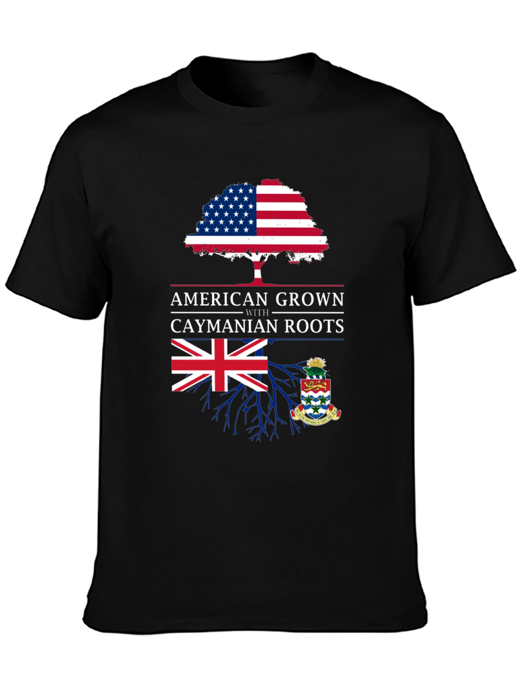 American Grown with Caymanian Roots T-Shirt