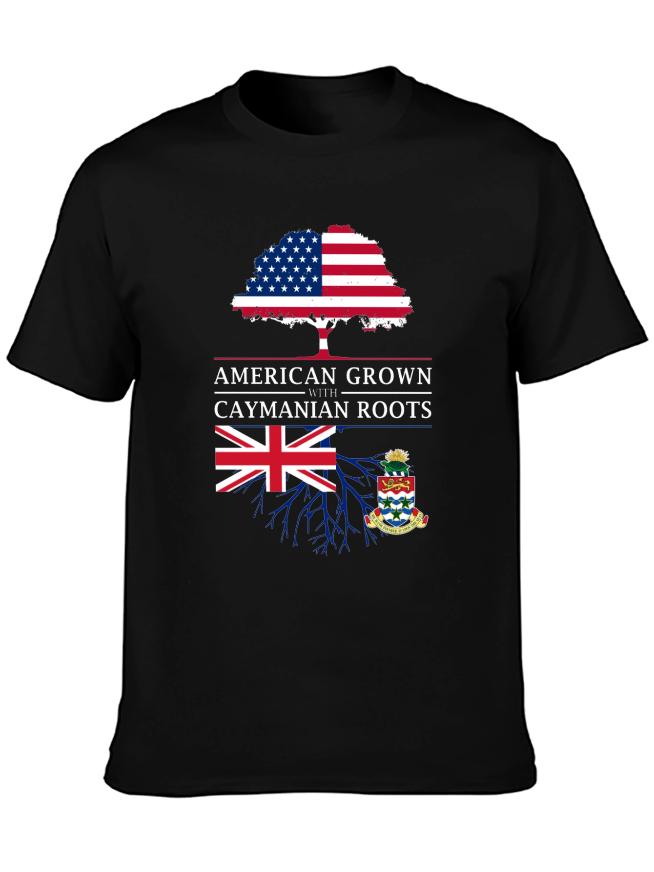 American Grown with Caymanian Roots T-Shirt