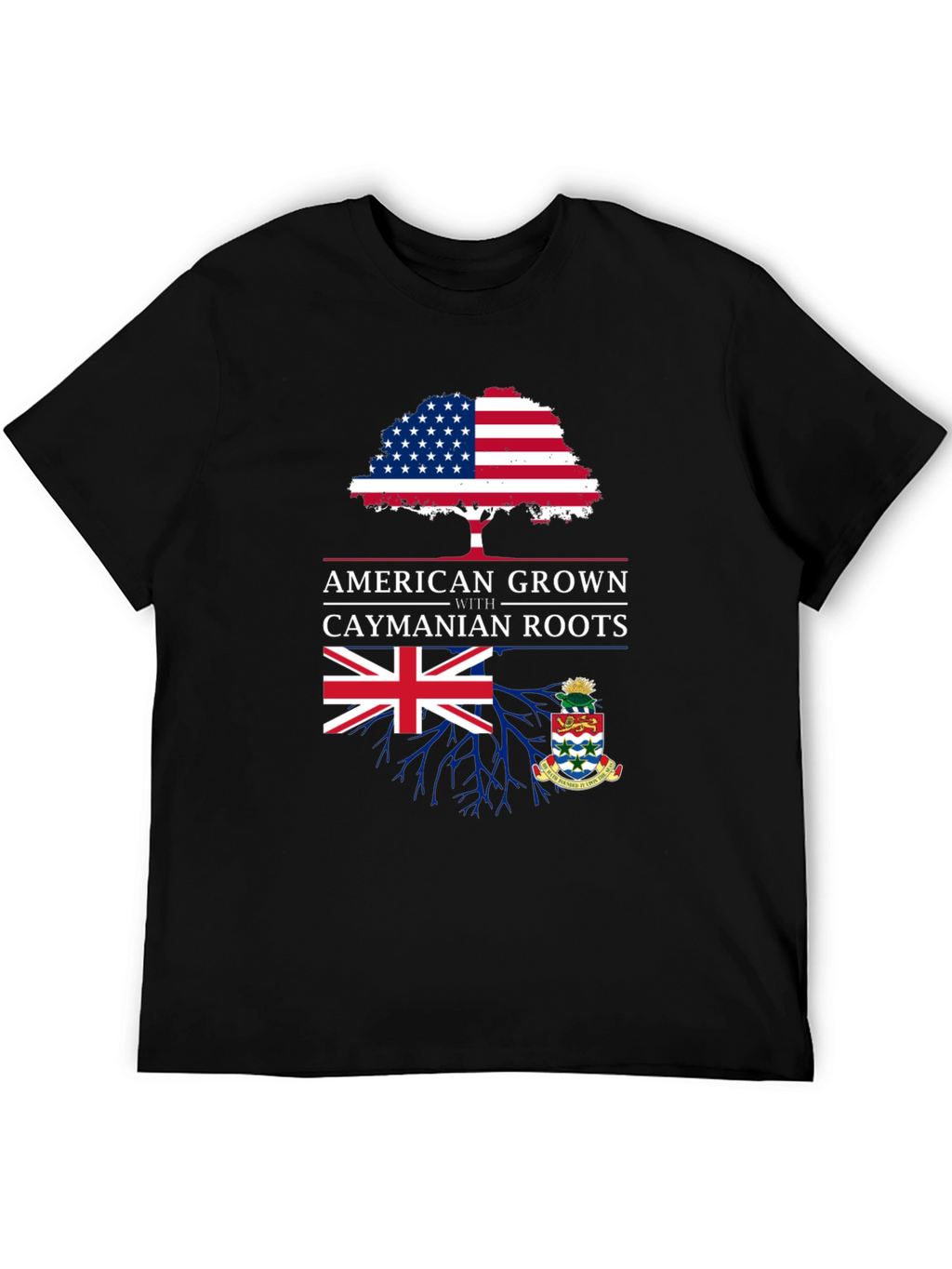American Grown with Caymanian Roots T-Shirt