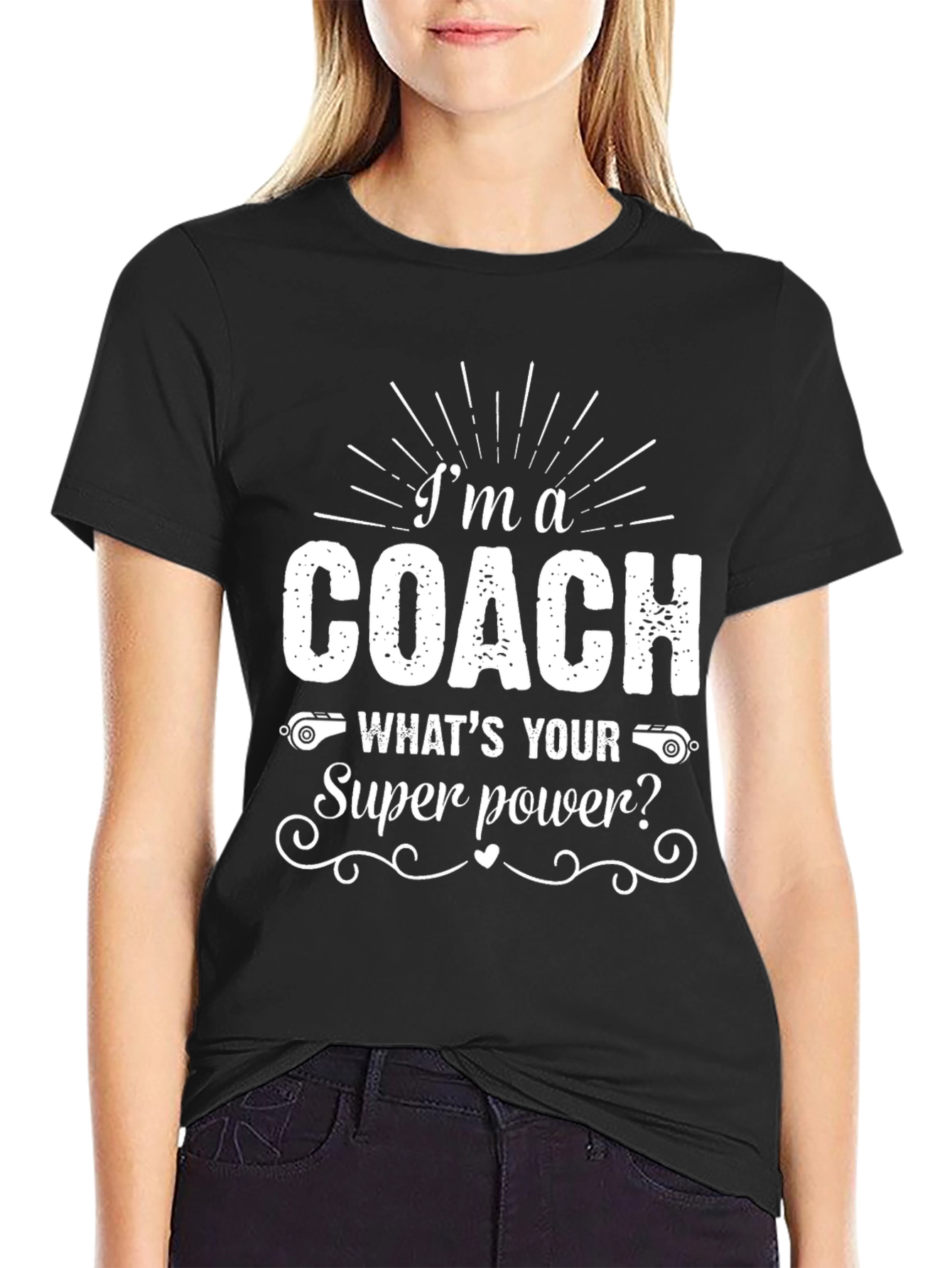 Im A Coach - Whats Your Superpower? T-Shirt