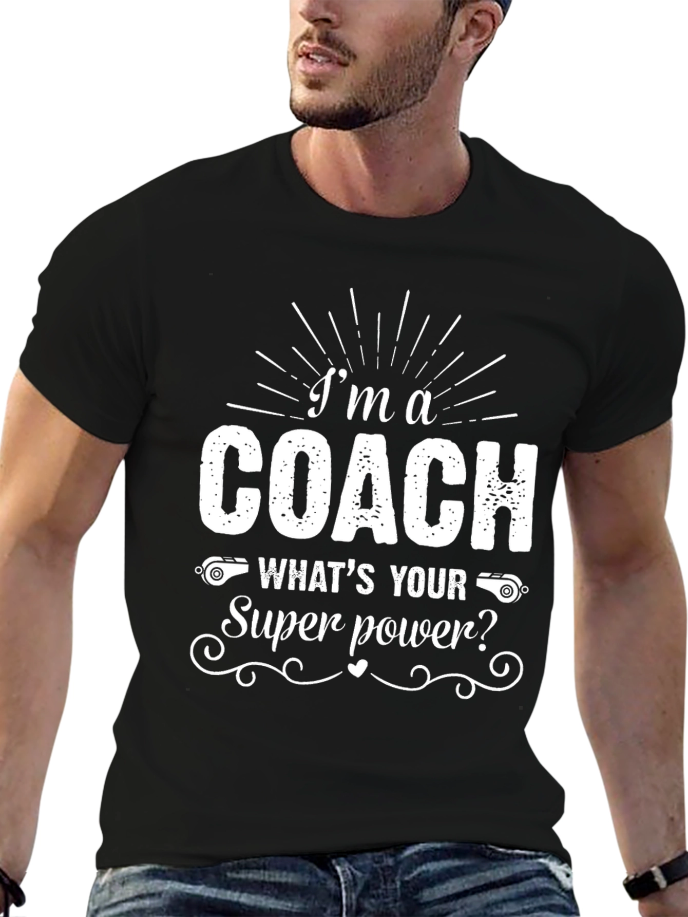Im A Coach - Whats Your Superpower? T-Shirt