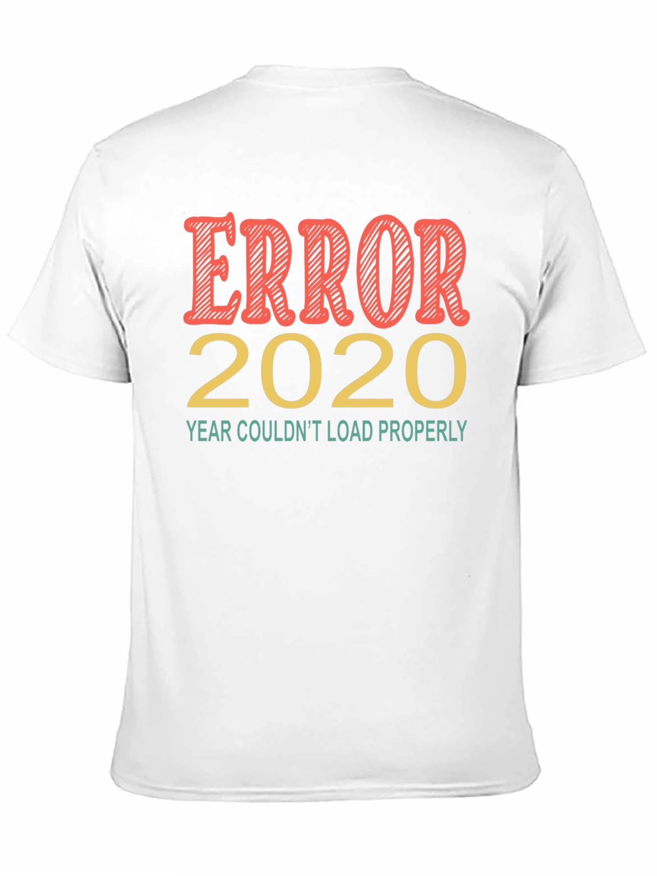 Error 2020 Funny Graphic Tee