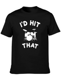 Id Hit That Drum Set Funny Music T-Shirt