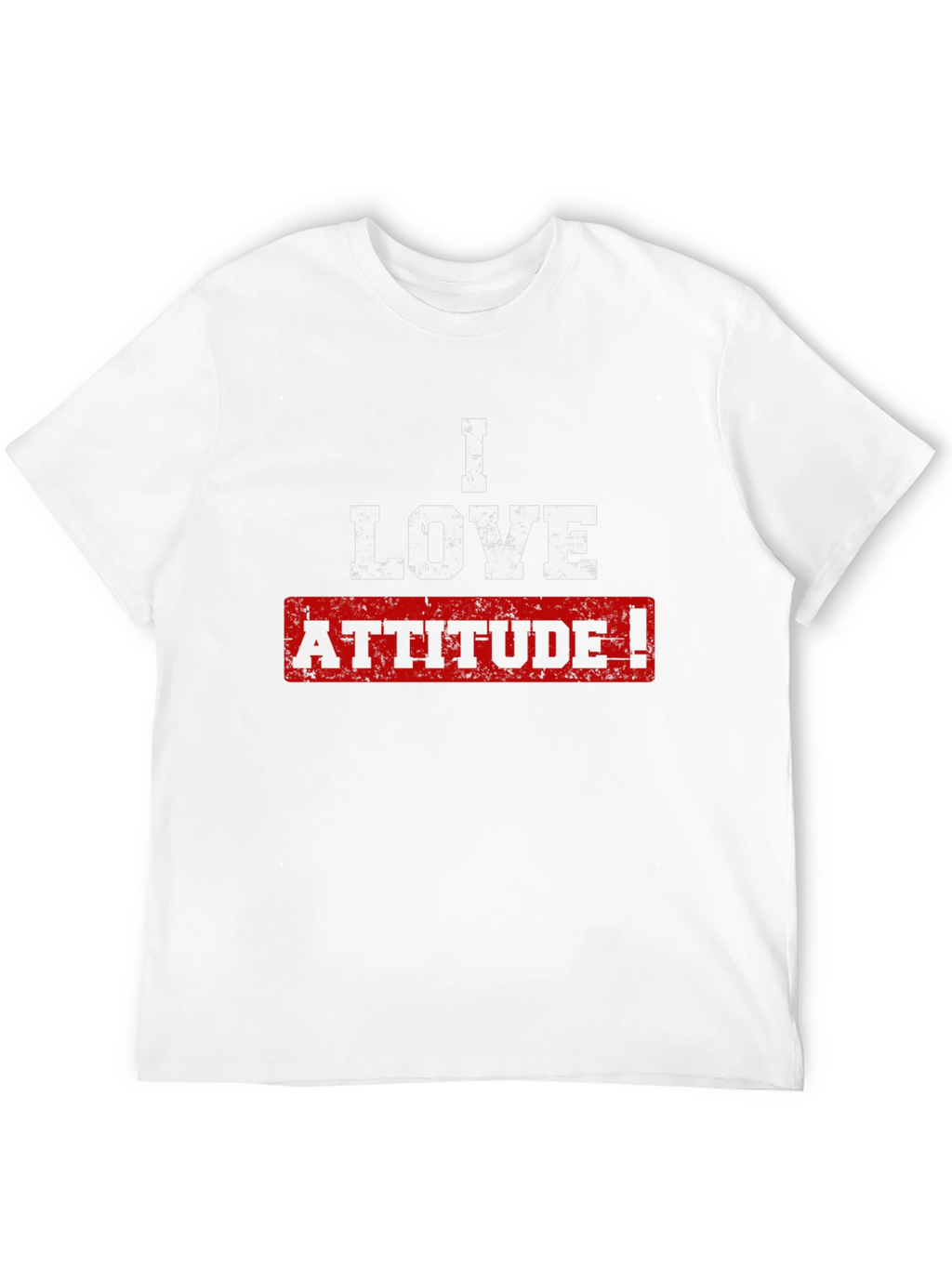 I Love Attitude! Graphic T-Shirt