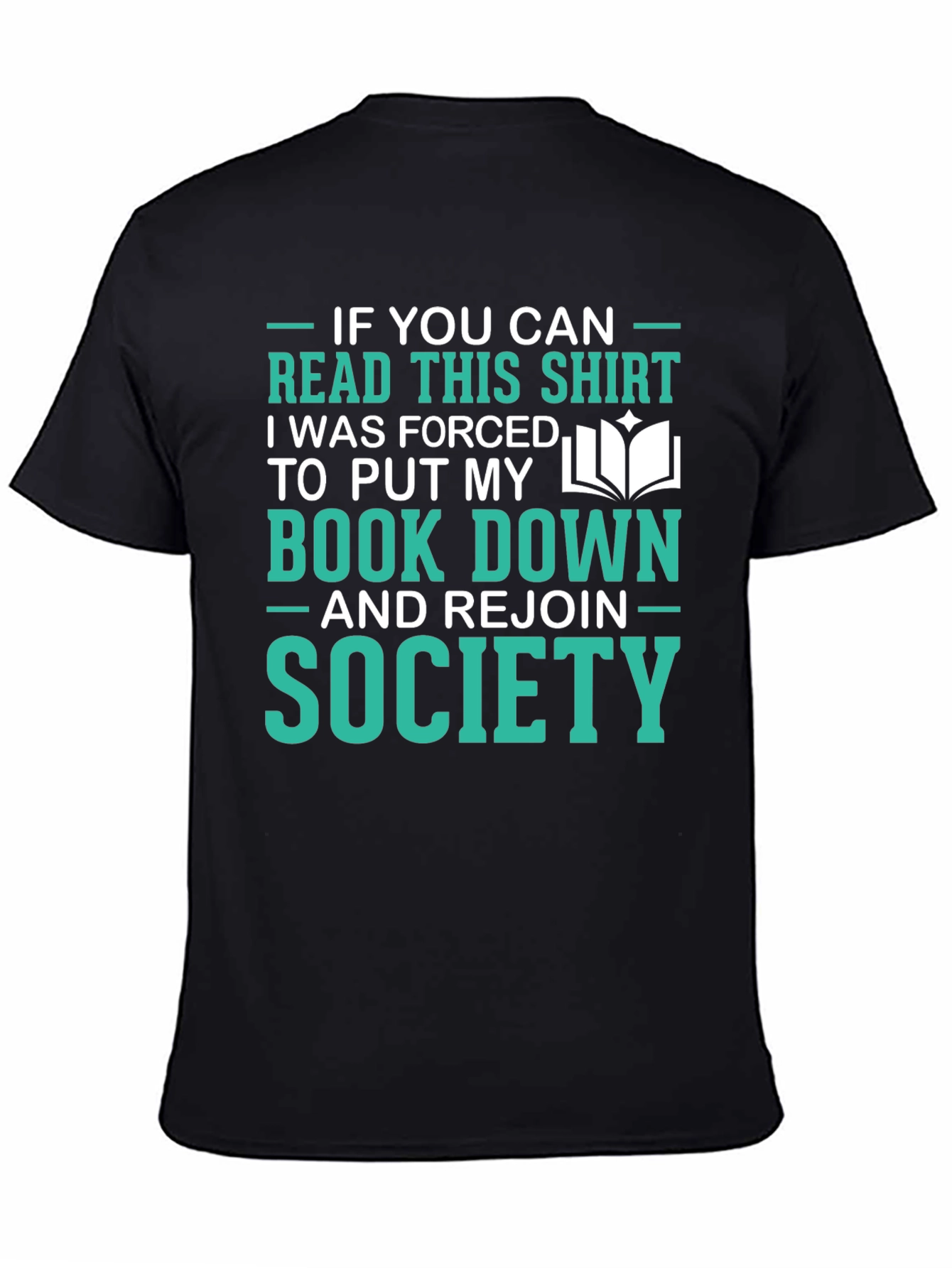 Funny Reader T-Shirt: Forced to Rejoin Society