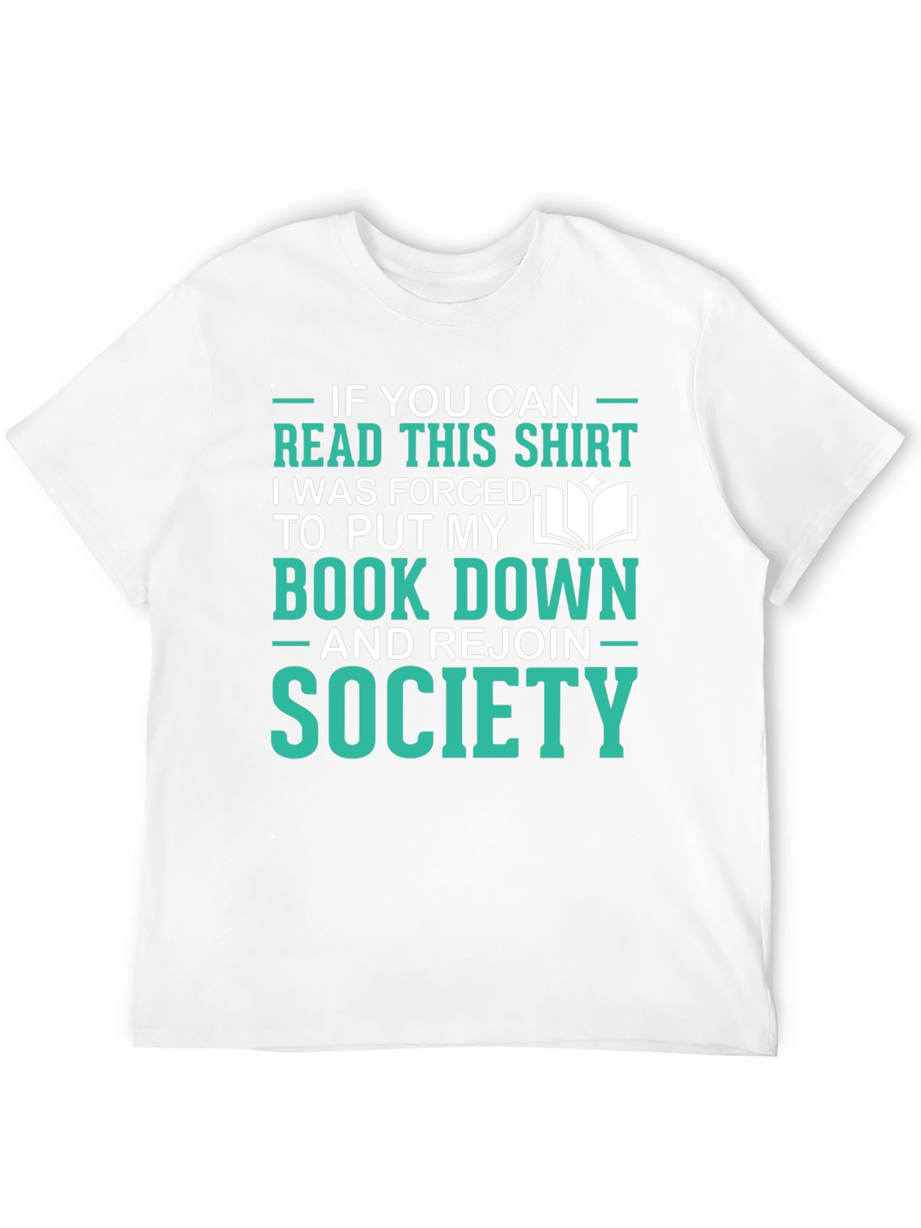 Funny Reader T-Shirt: Forced to Rejoin Society