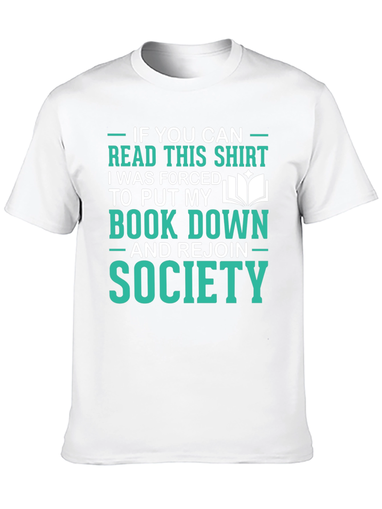 Funny Reader T-Shirt: Forced to Rejoin Society