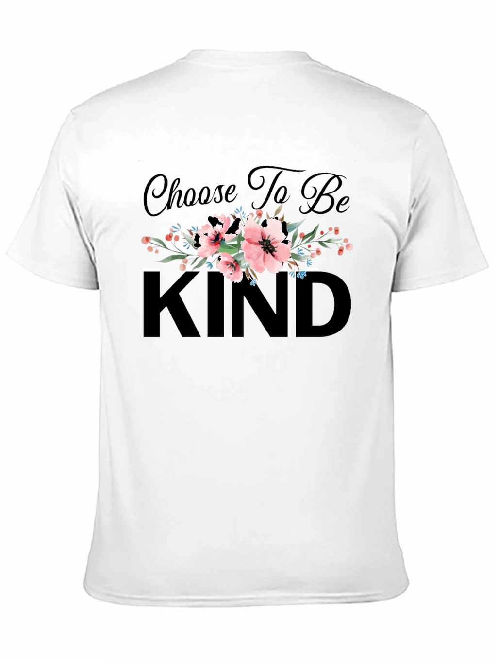 Choose To Be Kind Floral T-Shirt