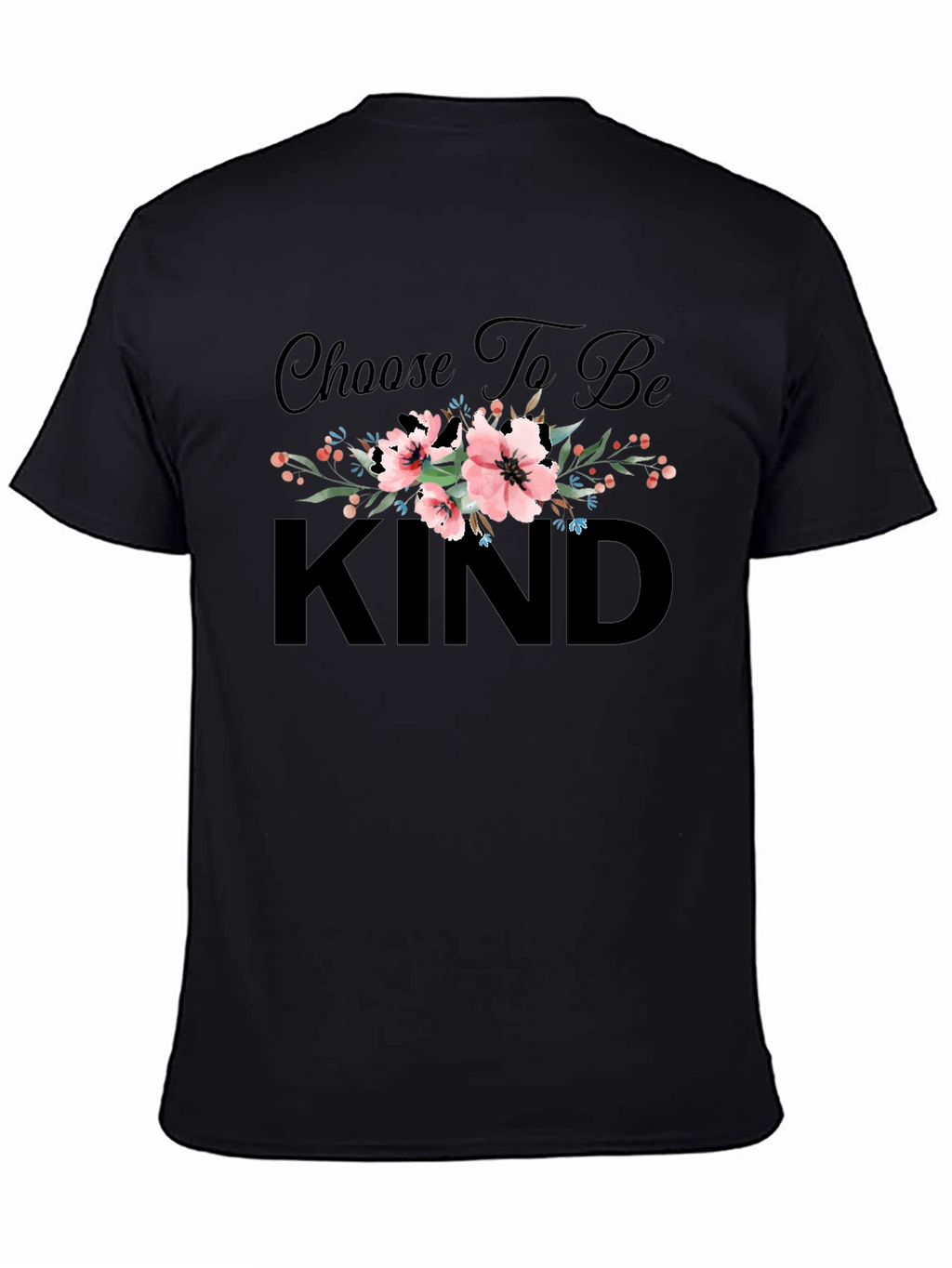 Choose To Be Kind Floral T-Shirt