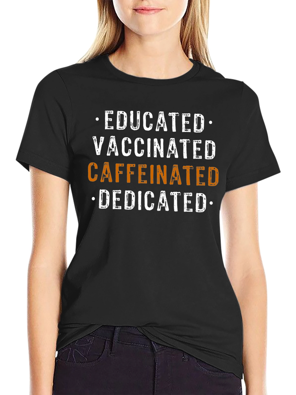 Educated Vaccinated Caffeinated Dedicated T-Shirt