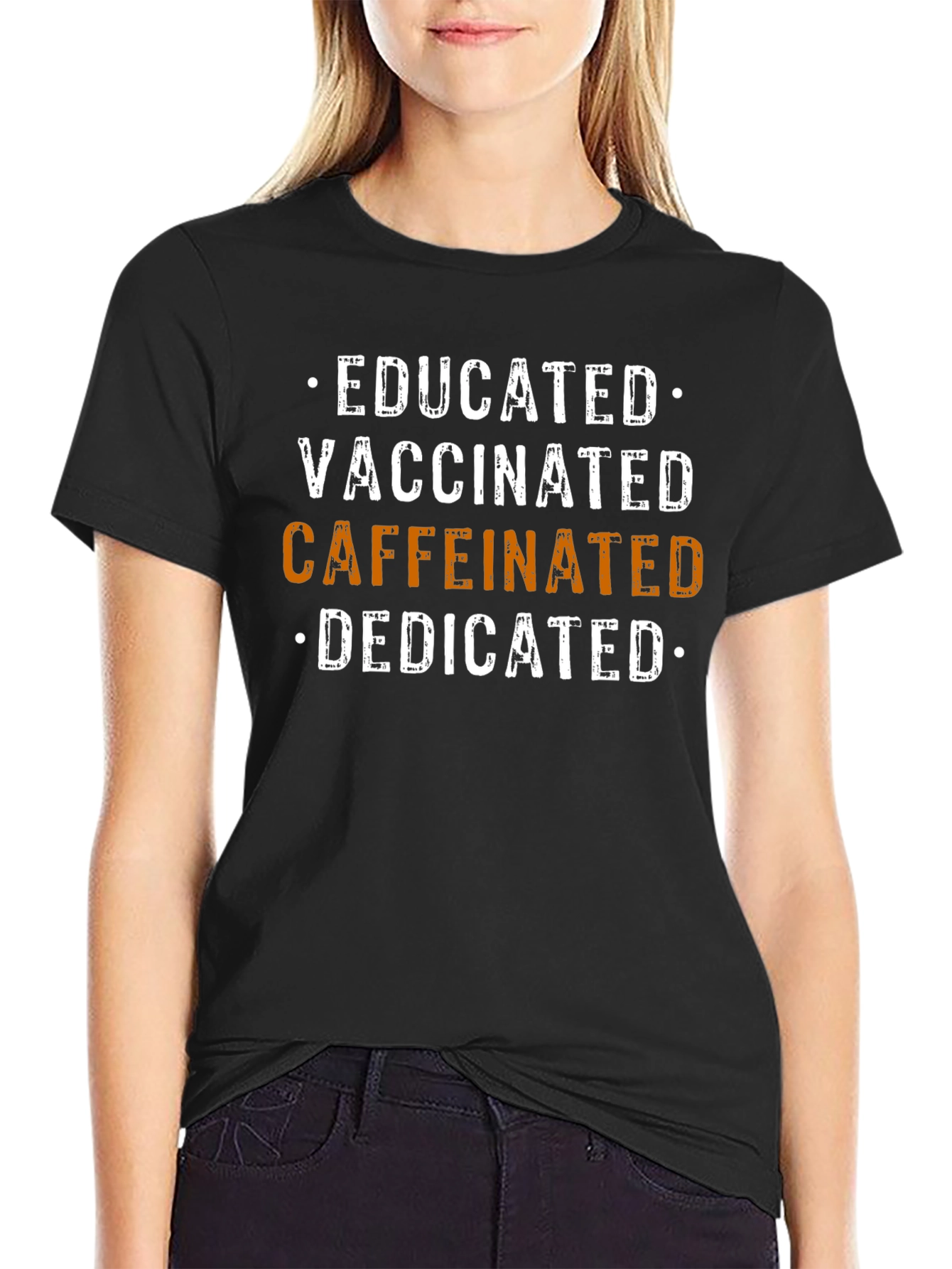 Educated Vaccinated Caffeinated Dedicated T-Shirt