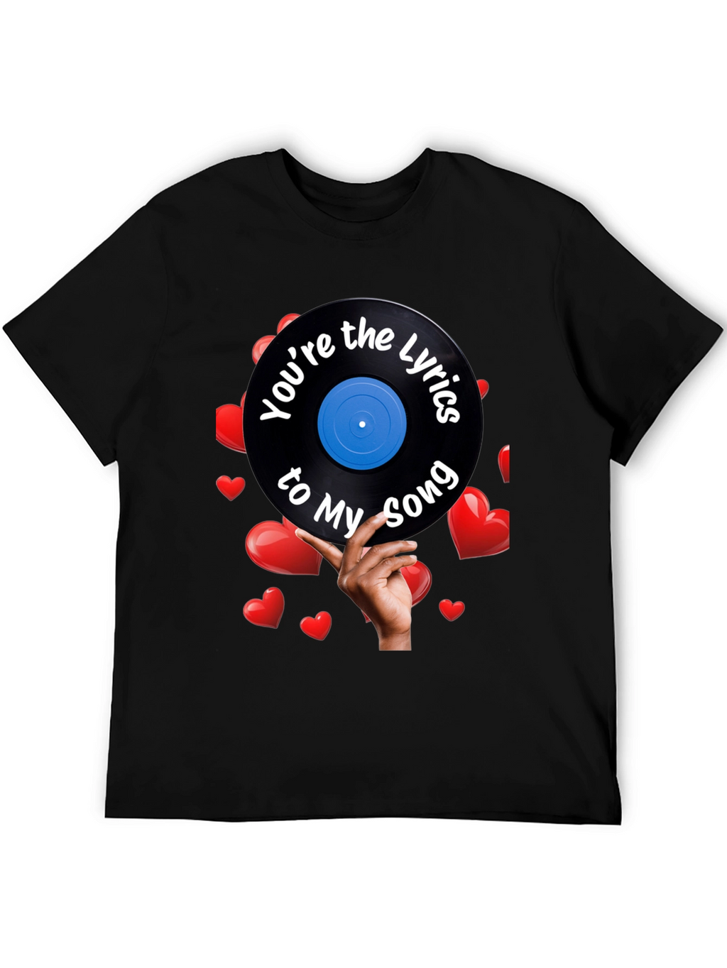 Youre the Lyrics to My Song T-Shirt