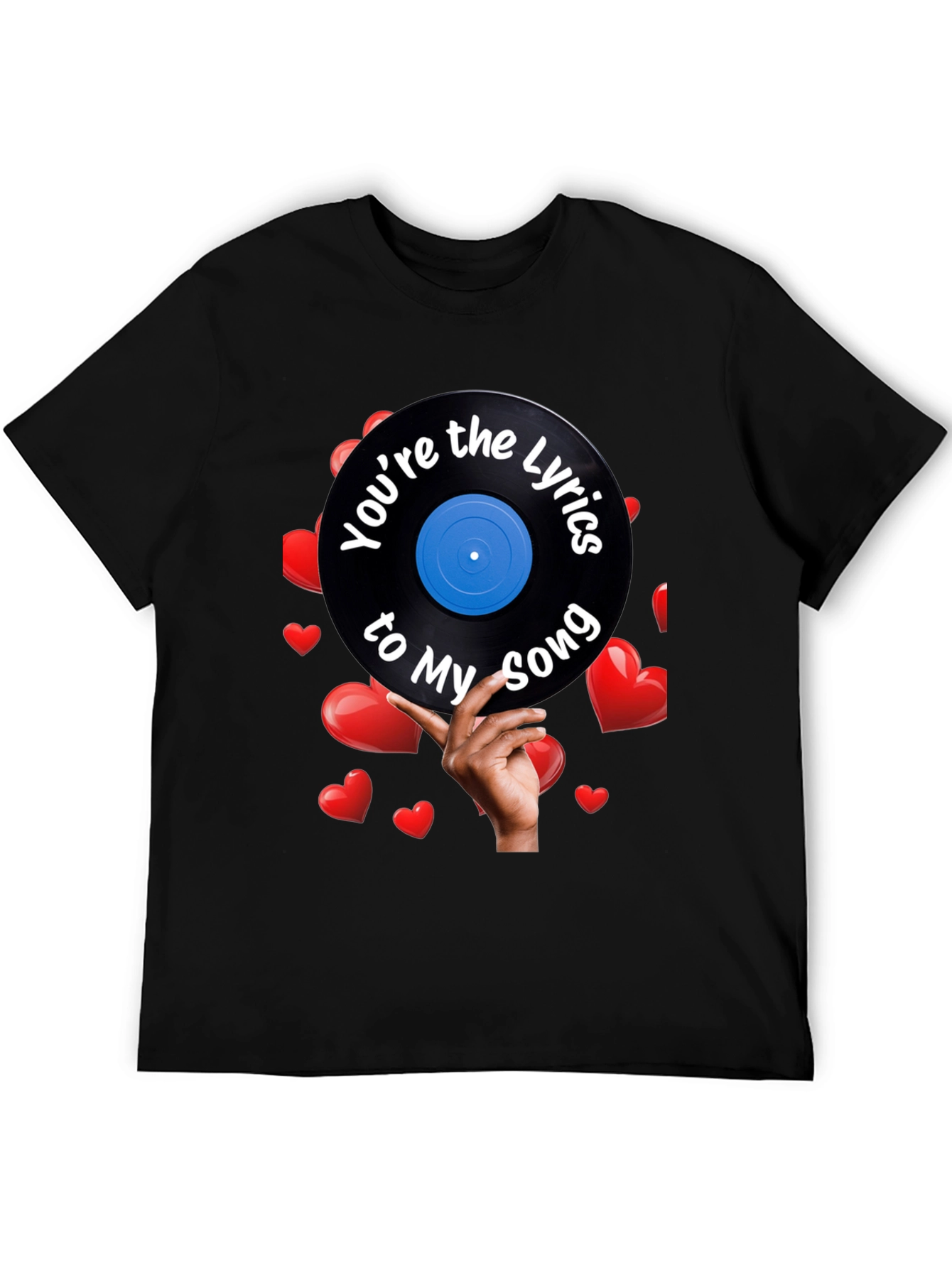 Youre the Lyrics to My Song T-Shirt