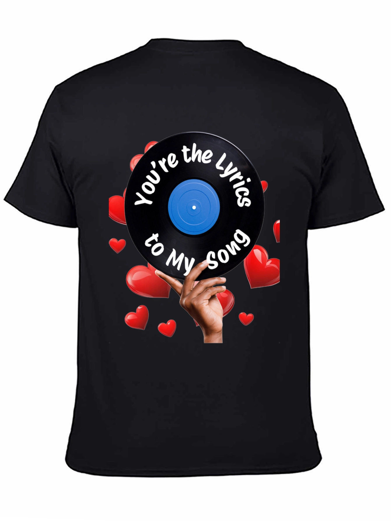 Youre the Lyrics to My Song T-Shirt