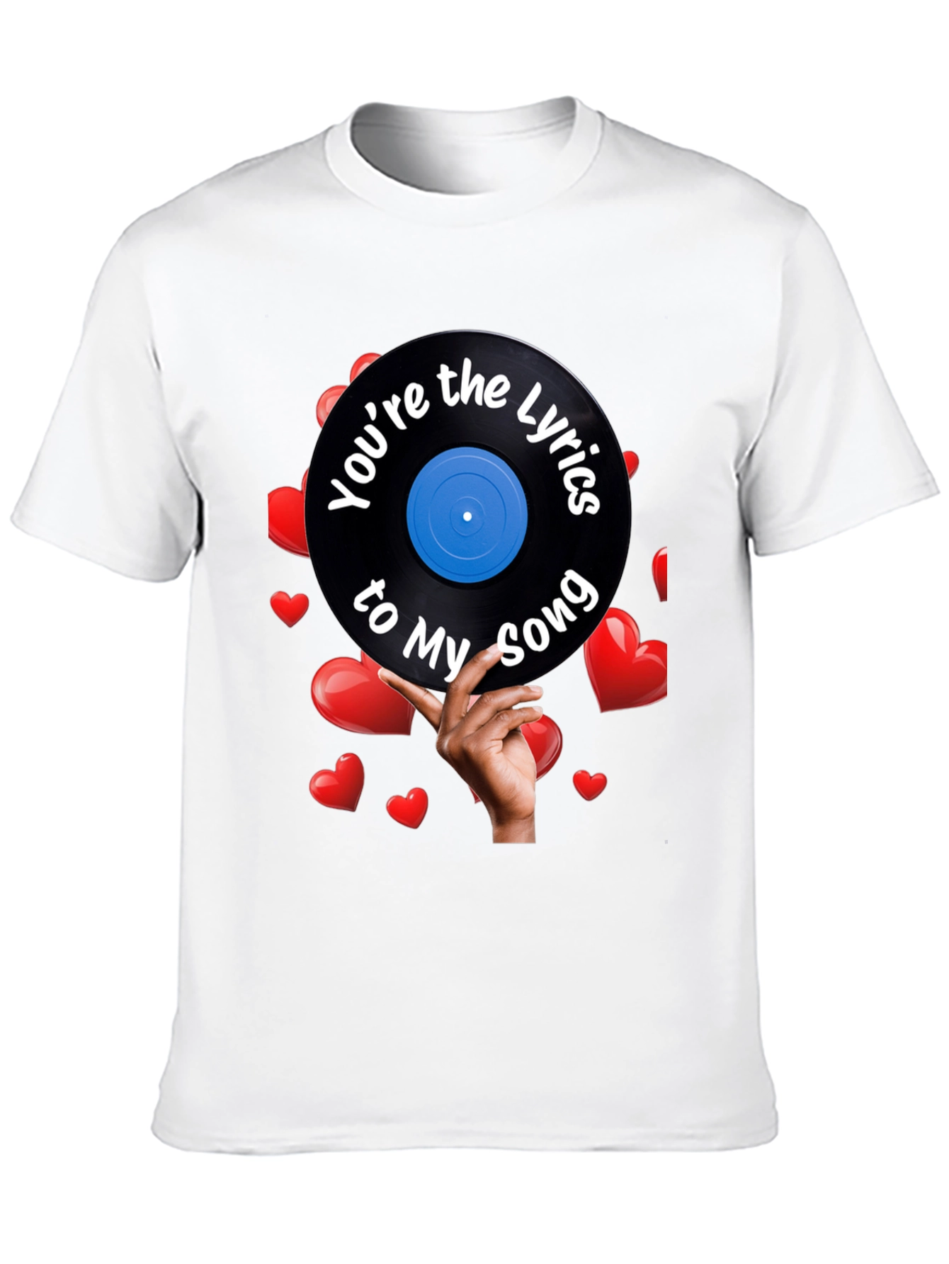 Youre the Lyrics to My Song T-Shirt