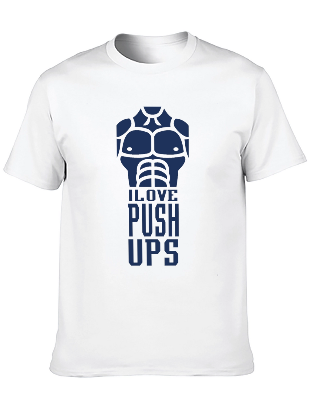 I Love Push Ups Graphic T-Shirt