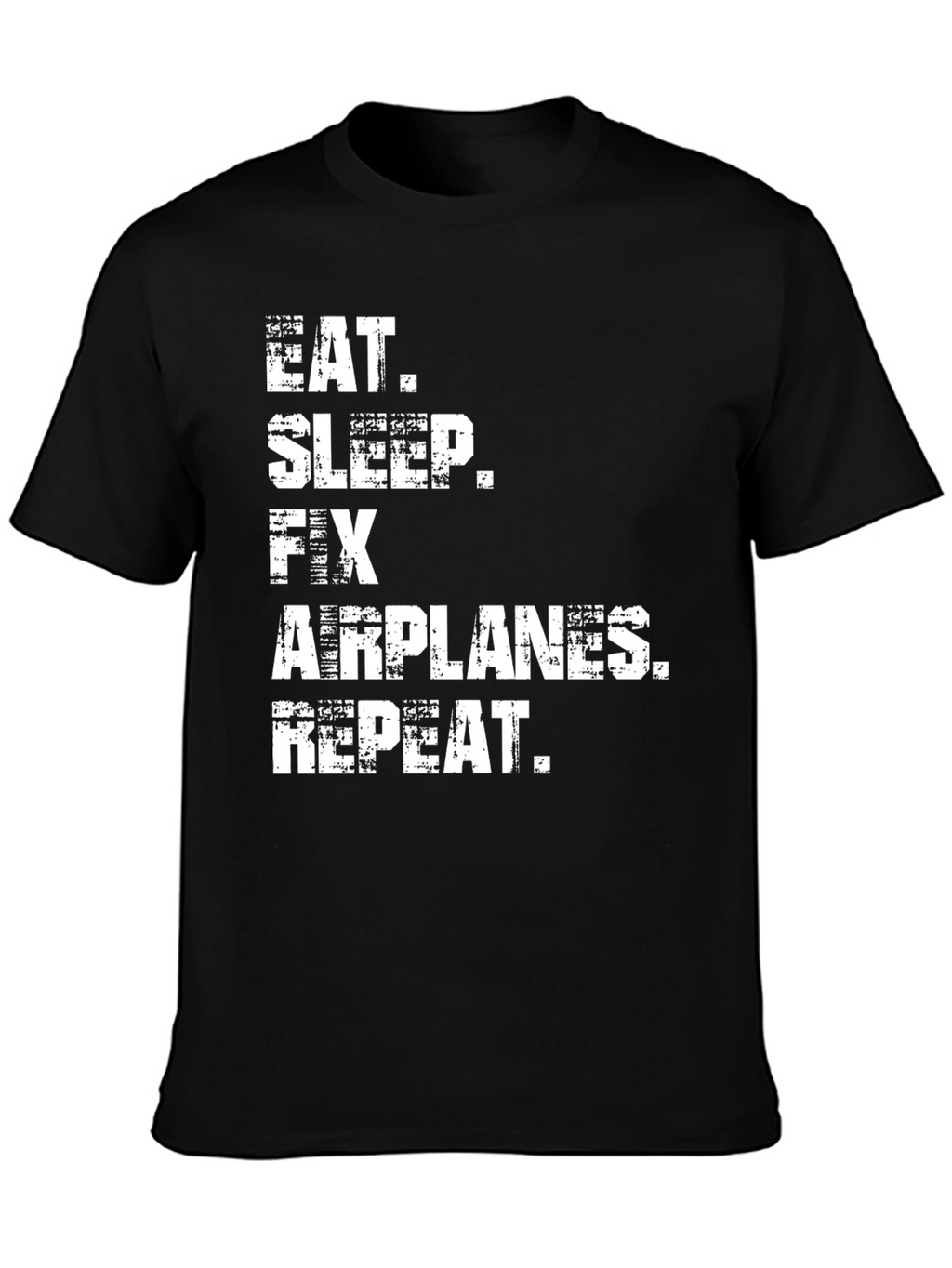 Eat Sleep Fix Airplanes Repeat Black T-Shirt